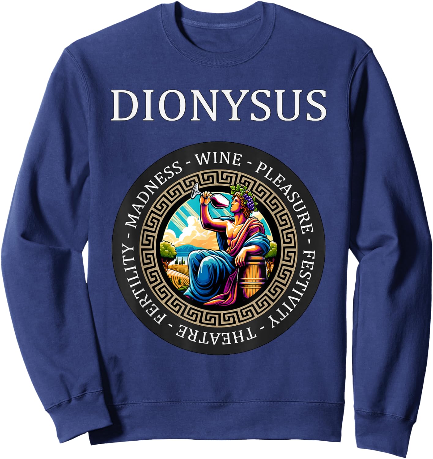 Dionysus Ancient Greek God of Wine and Feasts Sweatshirt - Sweatshirt | Navy