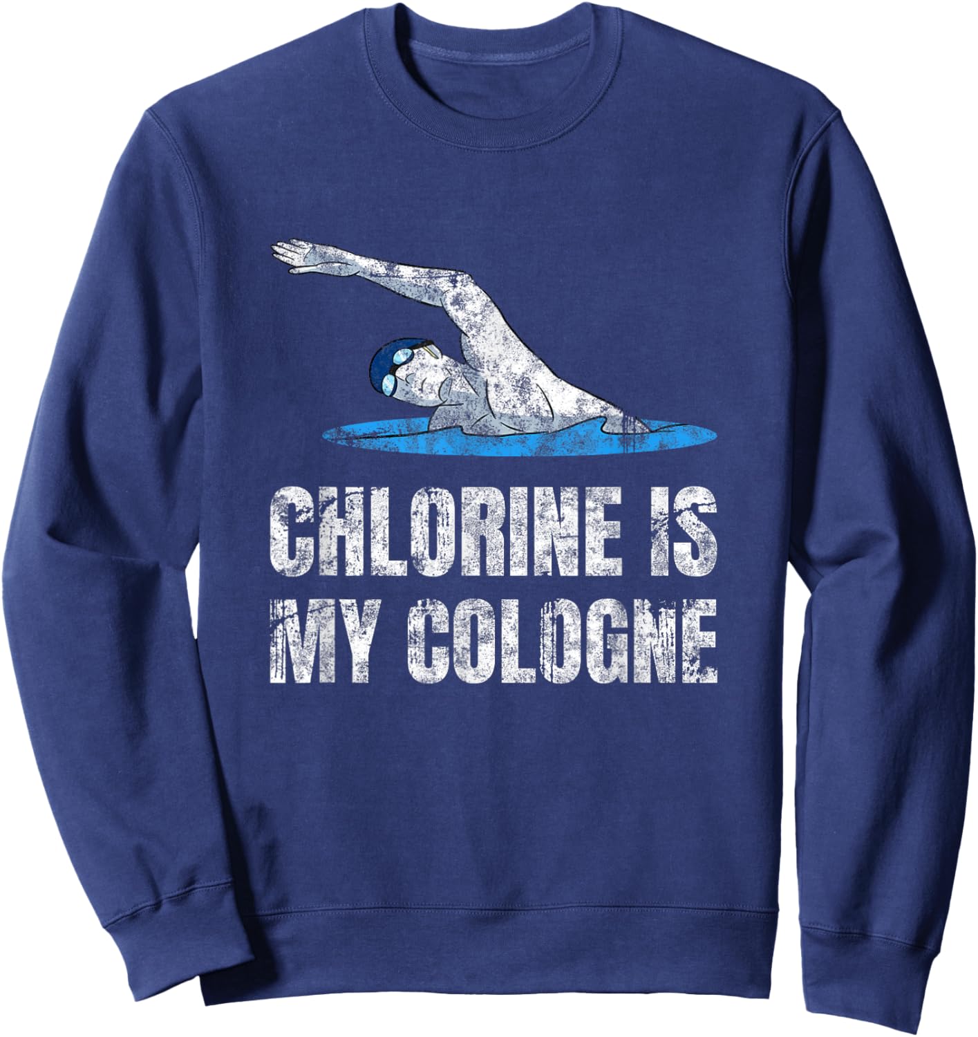 Chlorine Is My Cologne Swimming Swim Swimmer Sweatshirt - Sweatshirt | Navy