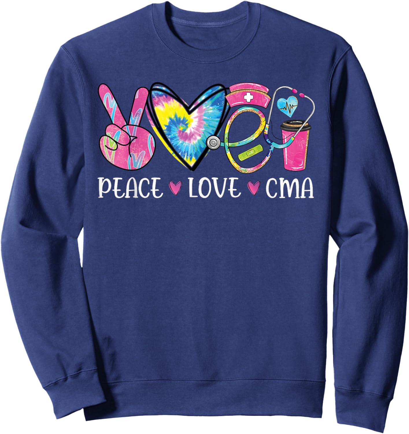 Peace Love CMA Certified Medical Assistant Stethoscope Sweatshirt - Sweatshirt | Navy
