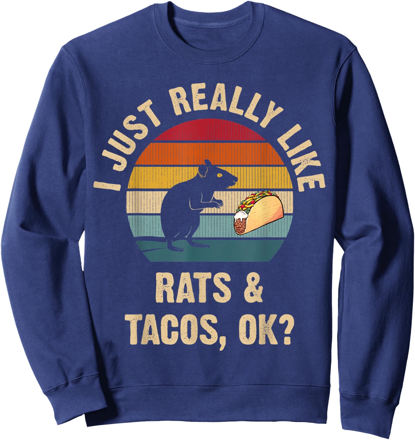 Rats and Tacos lover Cinco de mayo Taco Tuesday Cute Sweatshirt - Sweatshirt | Navy