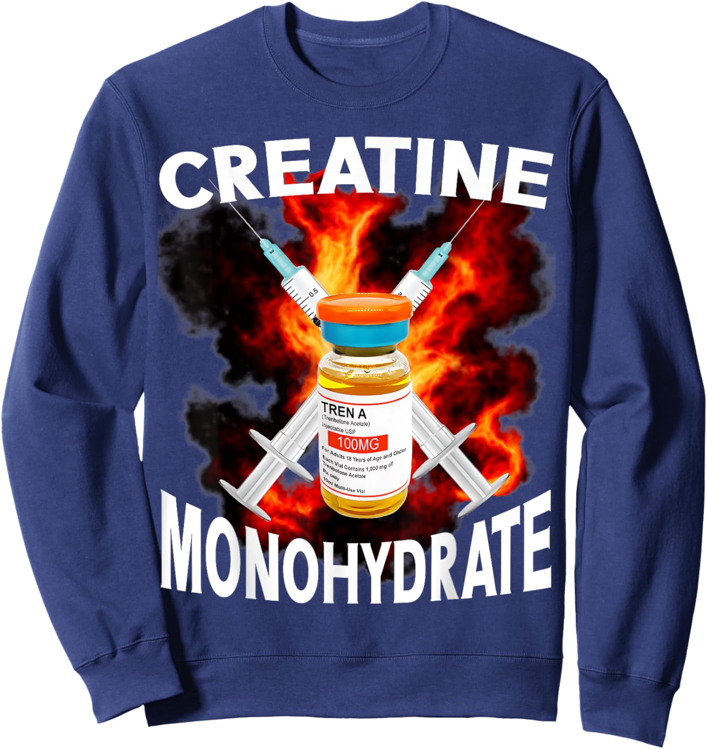 Funny Bodybuilding Weightlifting Creatine Monohydrate Sweatshirt - Sweatshirt | Navy