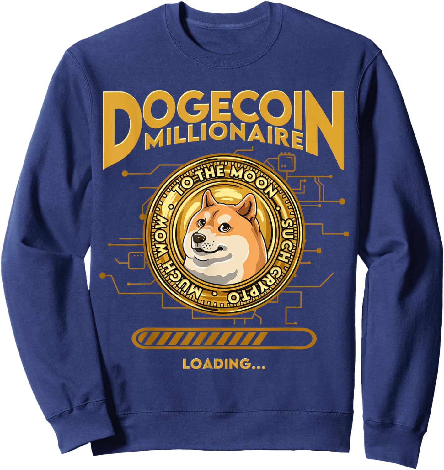 DOGE Dogecoin Crypto Coin Token Outfits Dogecoin Millionaire Funny DOGE Crypto - Black, Medium Sweatshirt - Sweatshirt | Navy