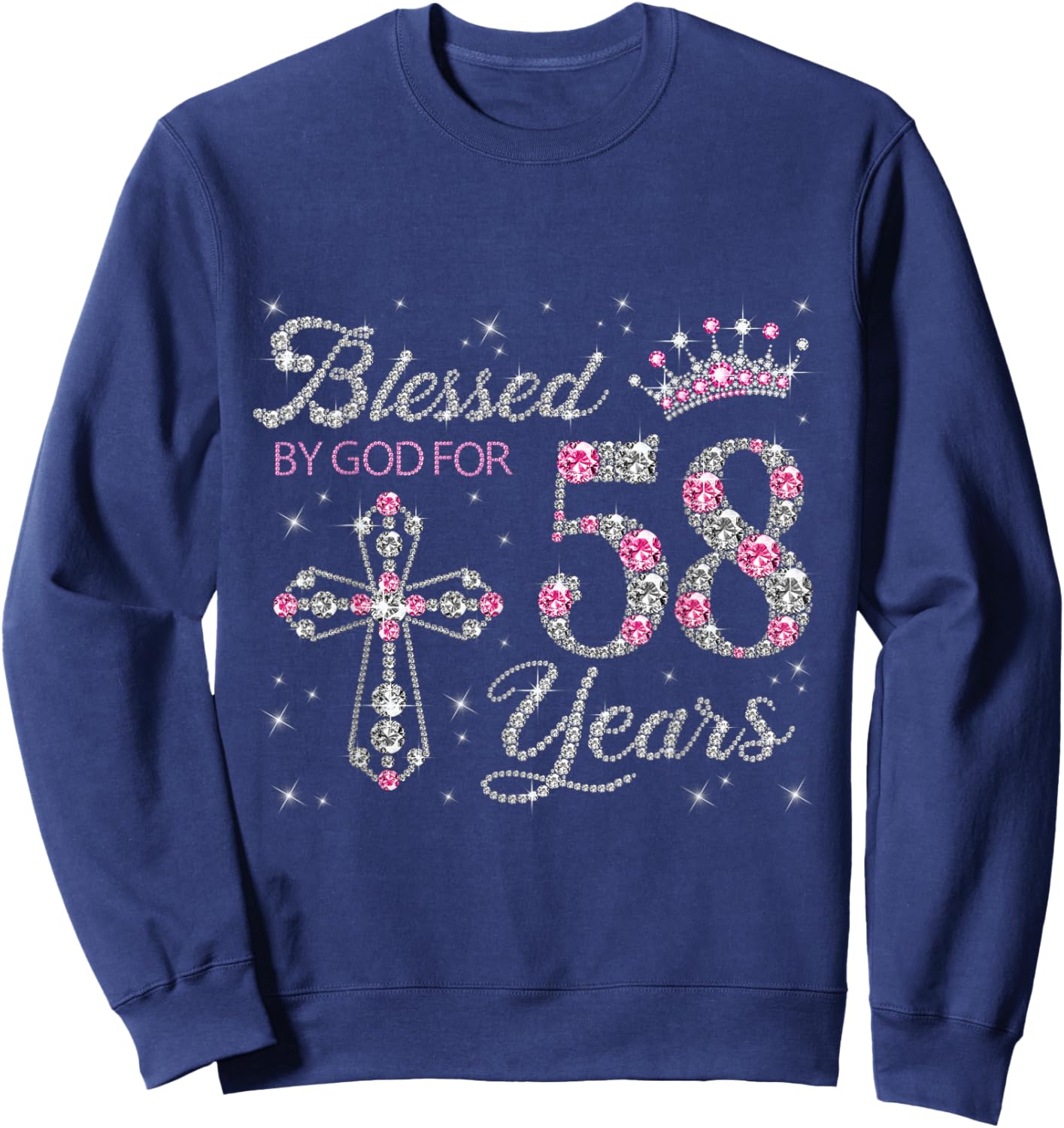Blessed by God For 58 Years Old 58th Birthday Gift Sweatshirt - Sweatshirt | Navy