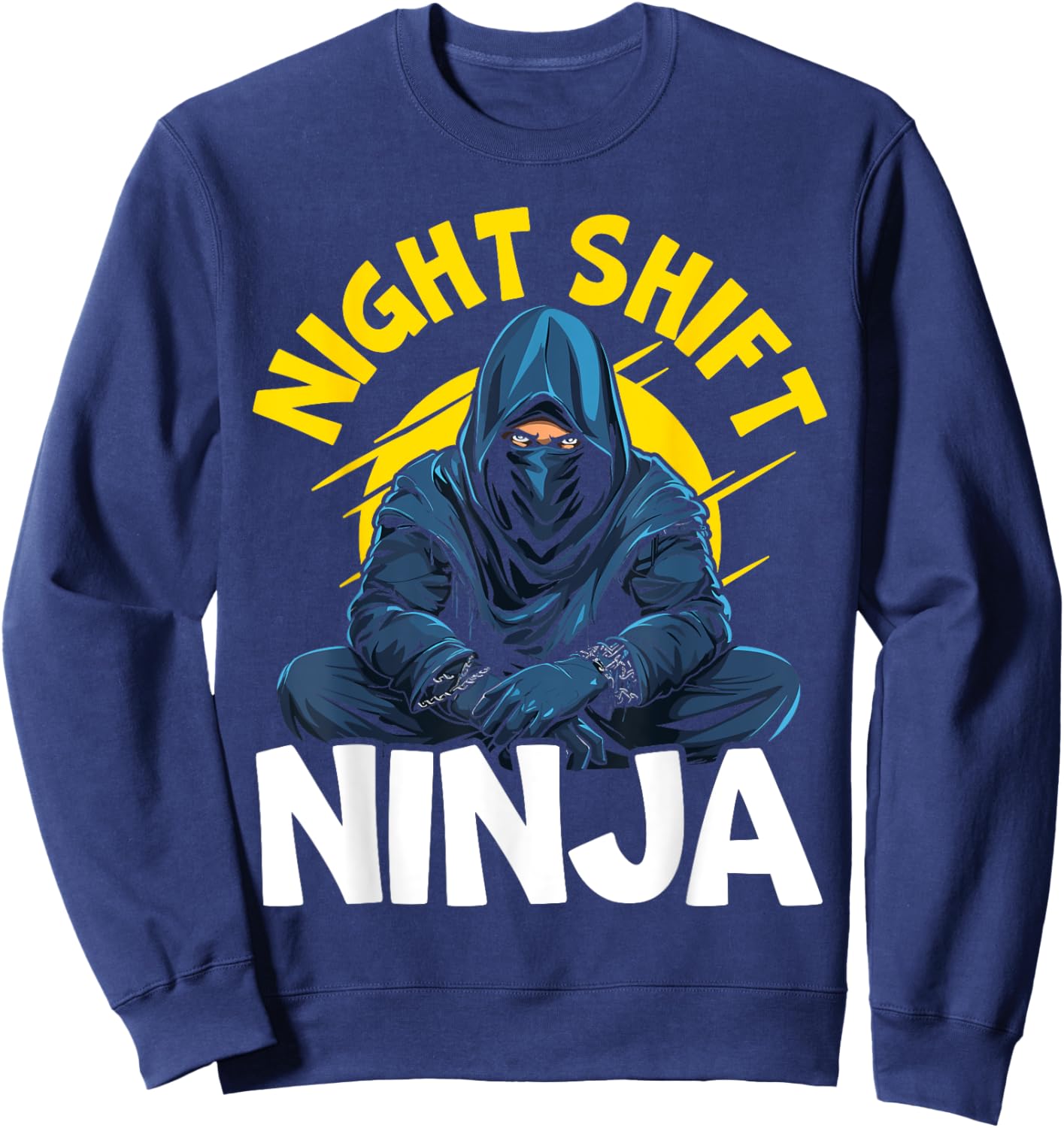 Night Shift Worker Graveyard Shift Employee Coworker Sweatshirt - Sweatshirt | Navy