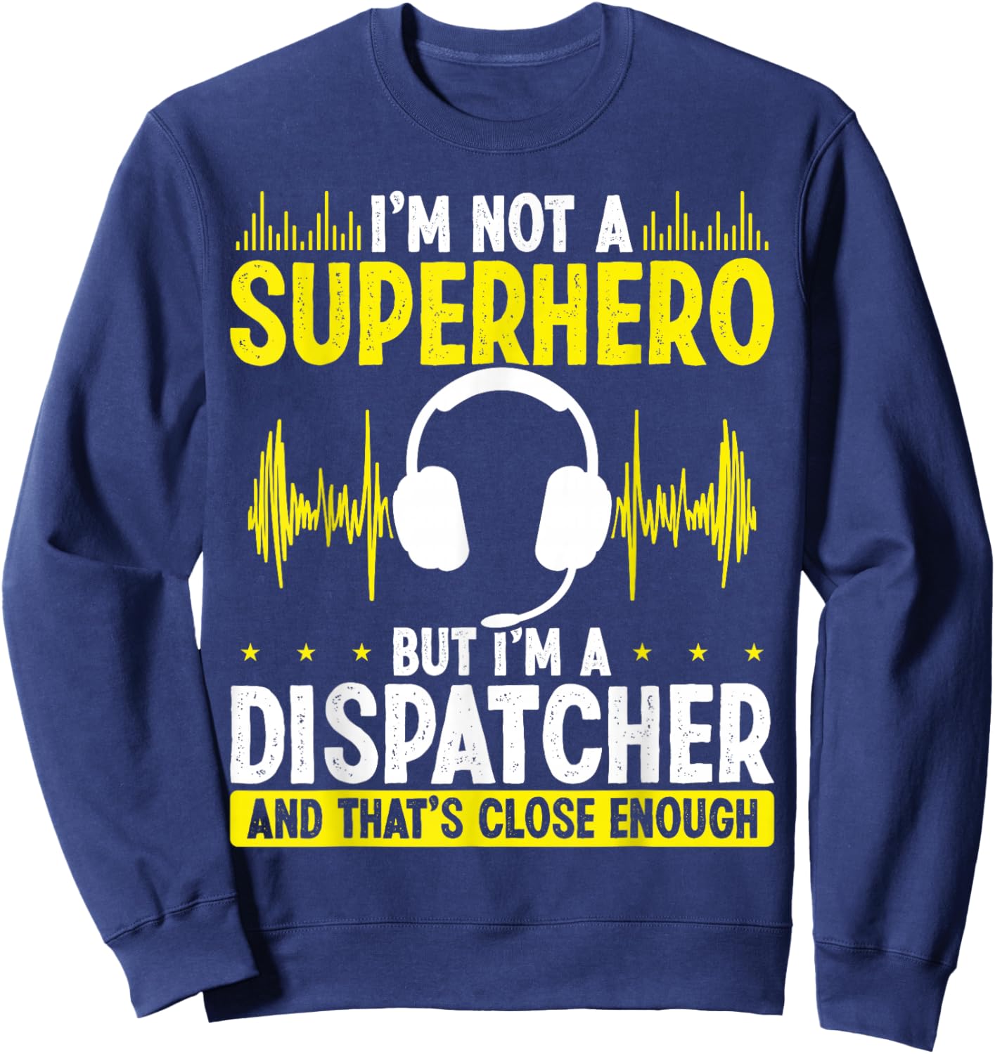 911 Fire and Police Dispatcher Gold Line Superhero Operator Sweatshirt - Sweatshirt | Navy