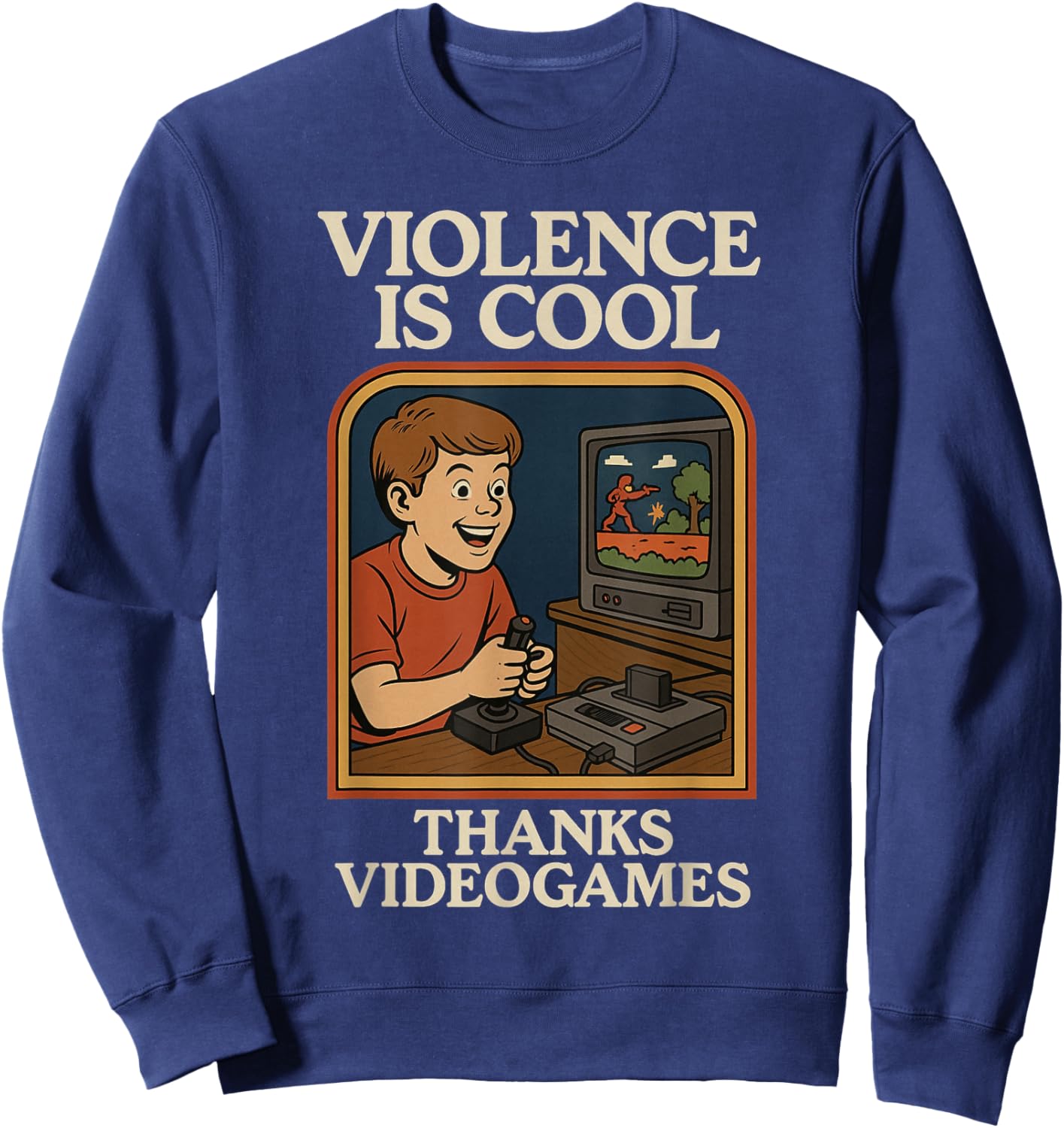 Violence Is Cool Thanks Video Games Retro Style Funny Sweatshirt - Sweatshirt | Navy