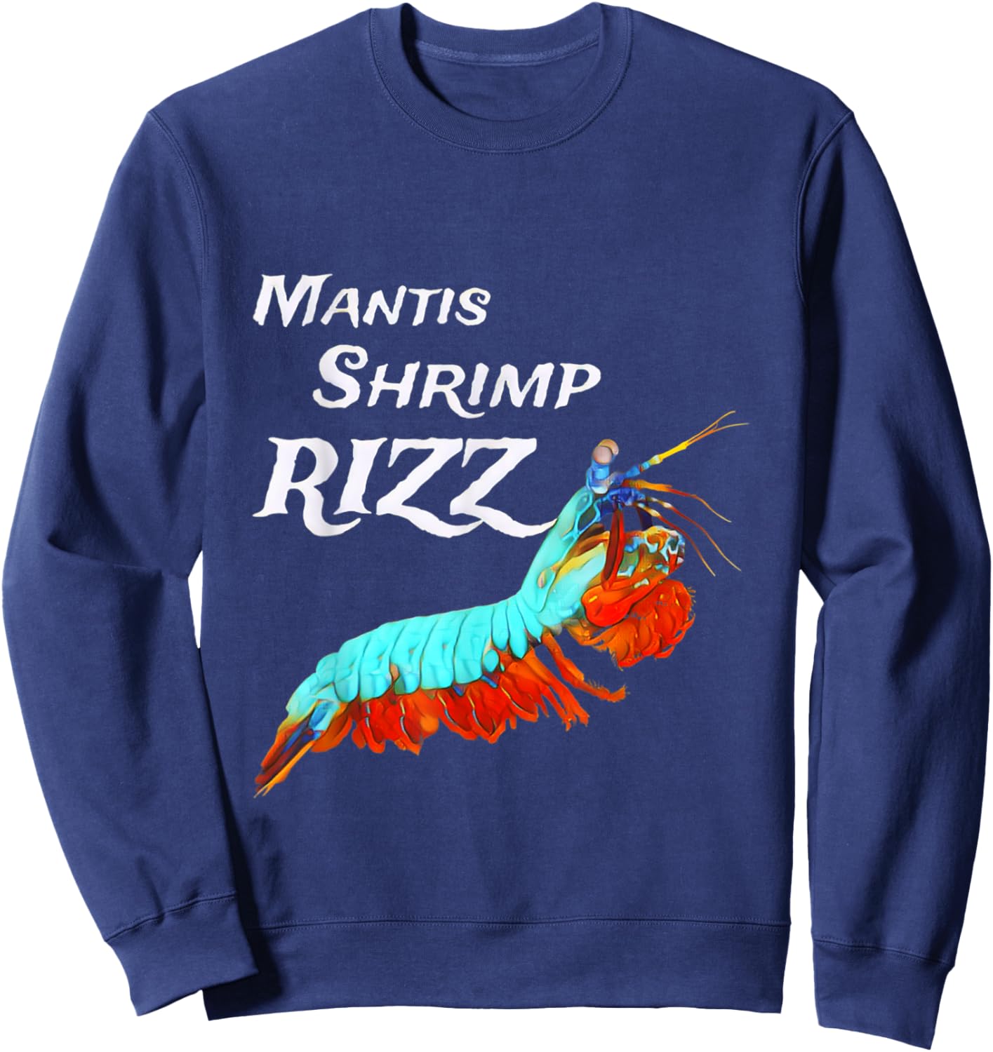 Mantis Shrimp Rizz Sweatshirt - Sweatshirt | Navy