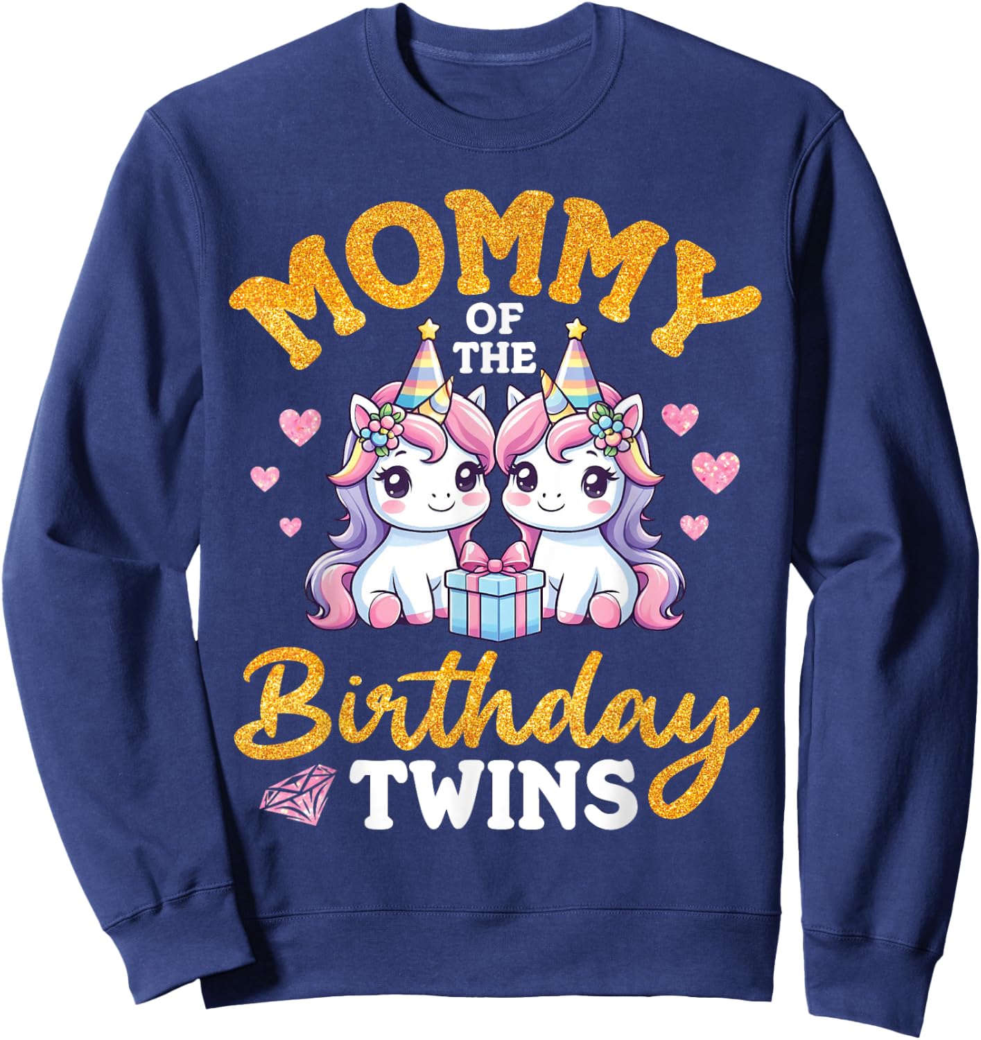 Happy Mommy Of The Birthday Twins Unicorns Two Daughters Mom Sweatshirt - Sweatshirt | Navy