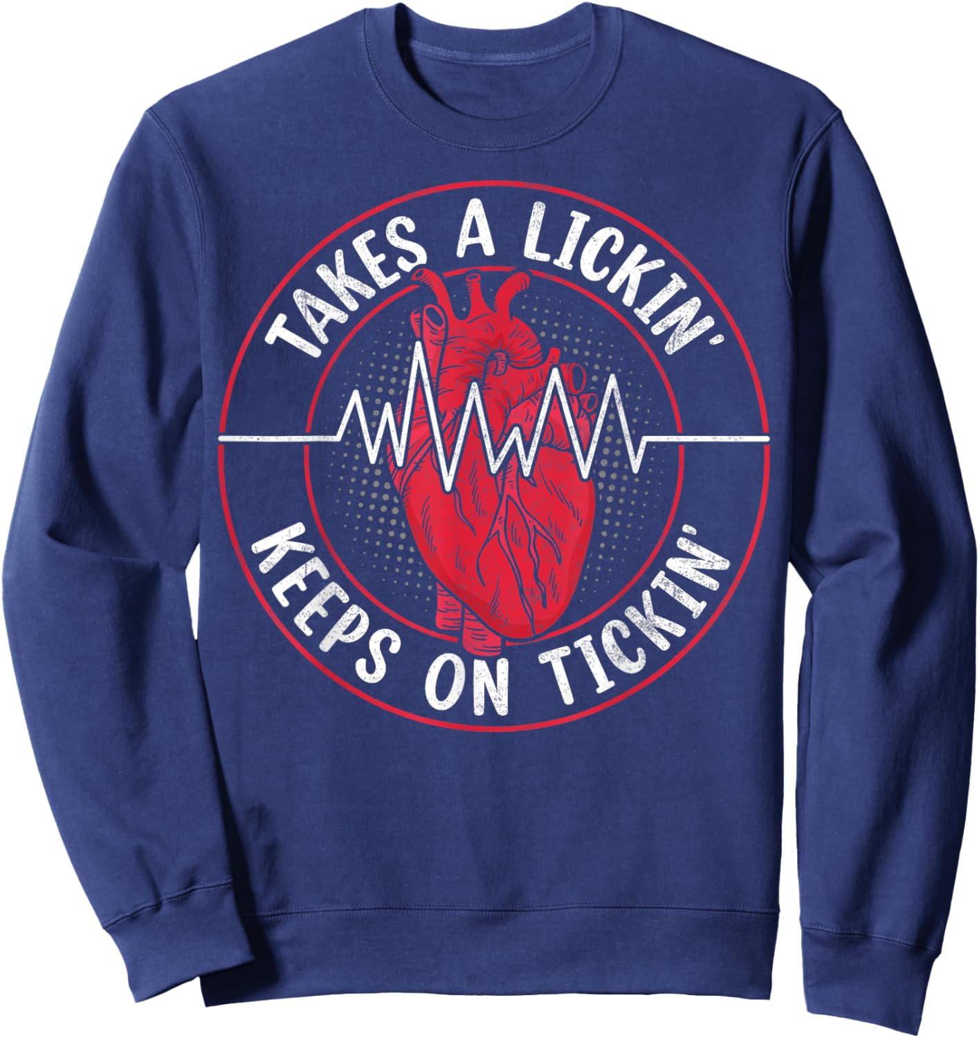 Takes A Licking And Keeps On Ticking Joke Sarcastic Sweatshirt - Sweatshirt | Navy
