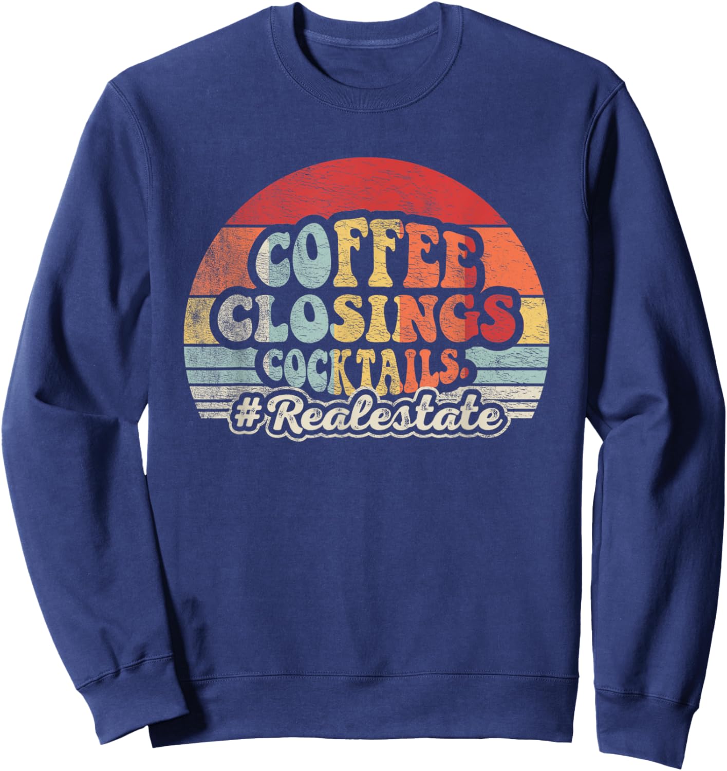 Retro Gift Real Estate Agent Real Estate Broker Realtor Sweatshirt - Sweatshirt | Navy