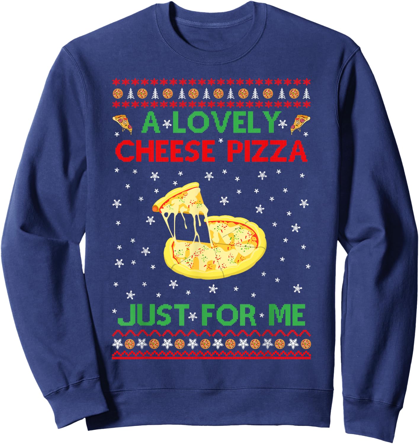 A Lovely Cheese Pizza Shirt Alone Funny Kevin X-Mas Home Sweatshirt - Sweatshirt | Navy