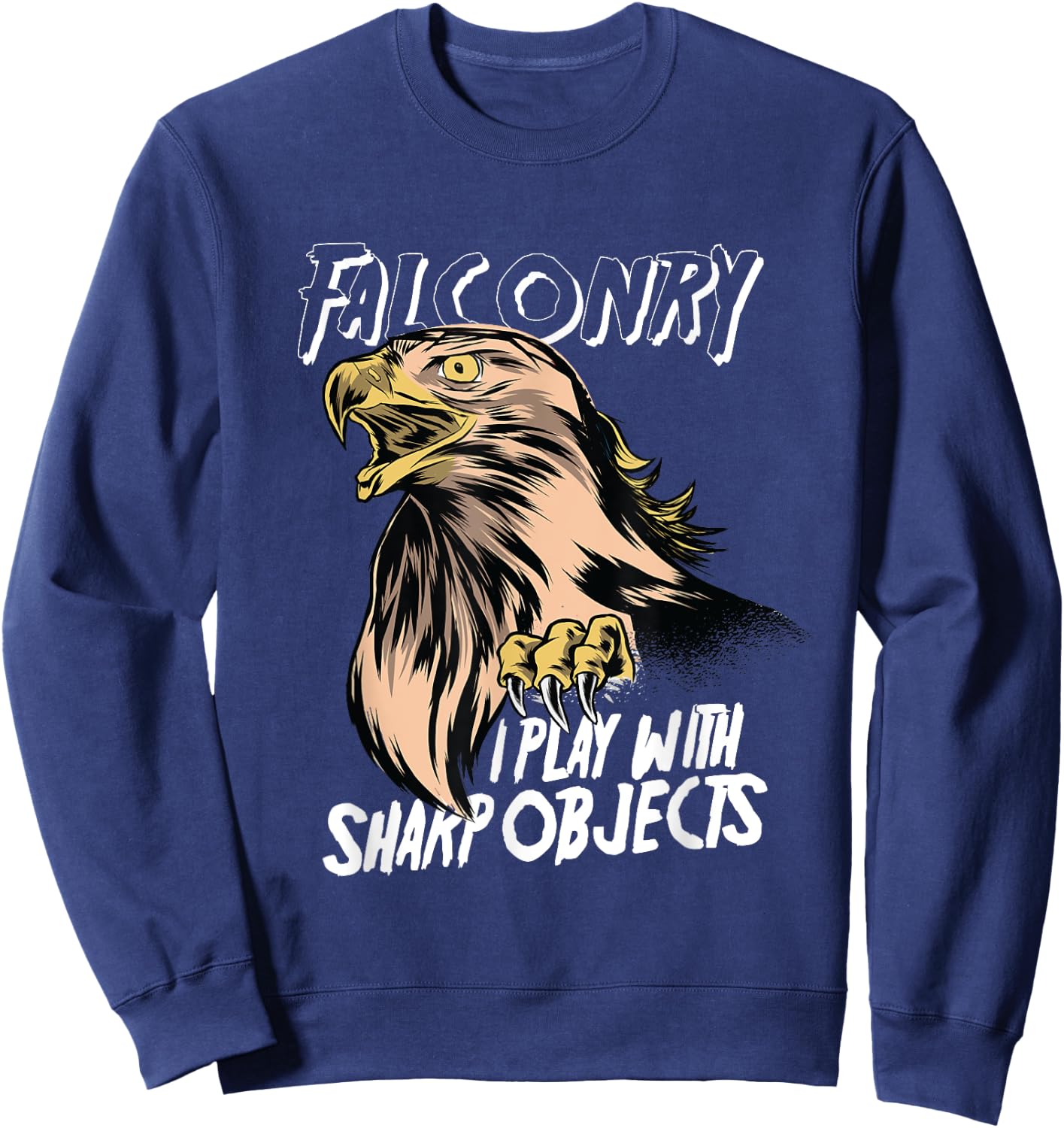 Falconry Falconry Gamehawking Hawking Hawk Hunting Game Sharp Sweatshirt - Sweatshirt | Navy