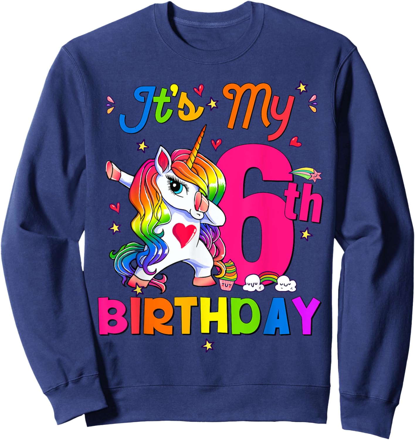 6 Years Old Unicorn It's My 6th Birthday Girl Party Sweatshirt - Sweatshirt | Navy