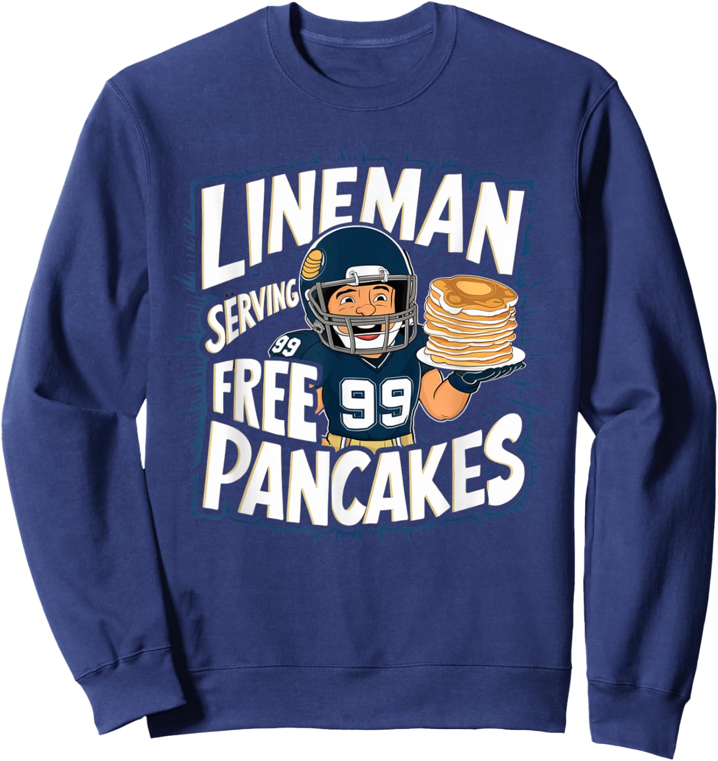 Funny Lineman Serving Pancakes Football OL DL Sweatshirt - Sweatshirt | Navy