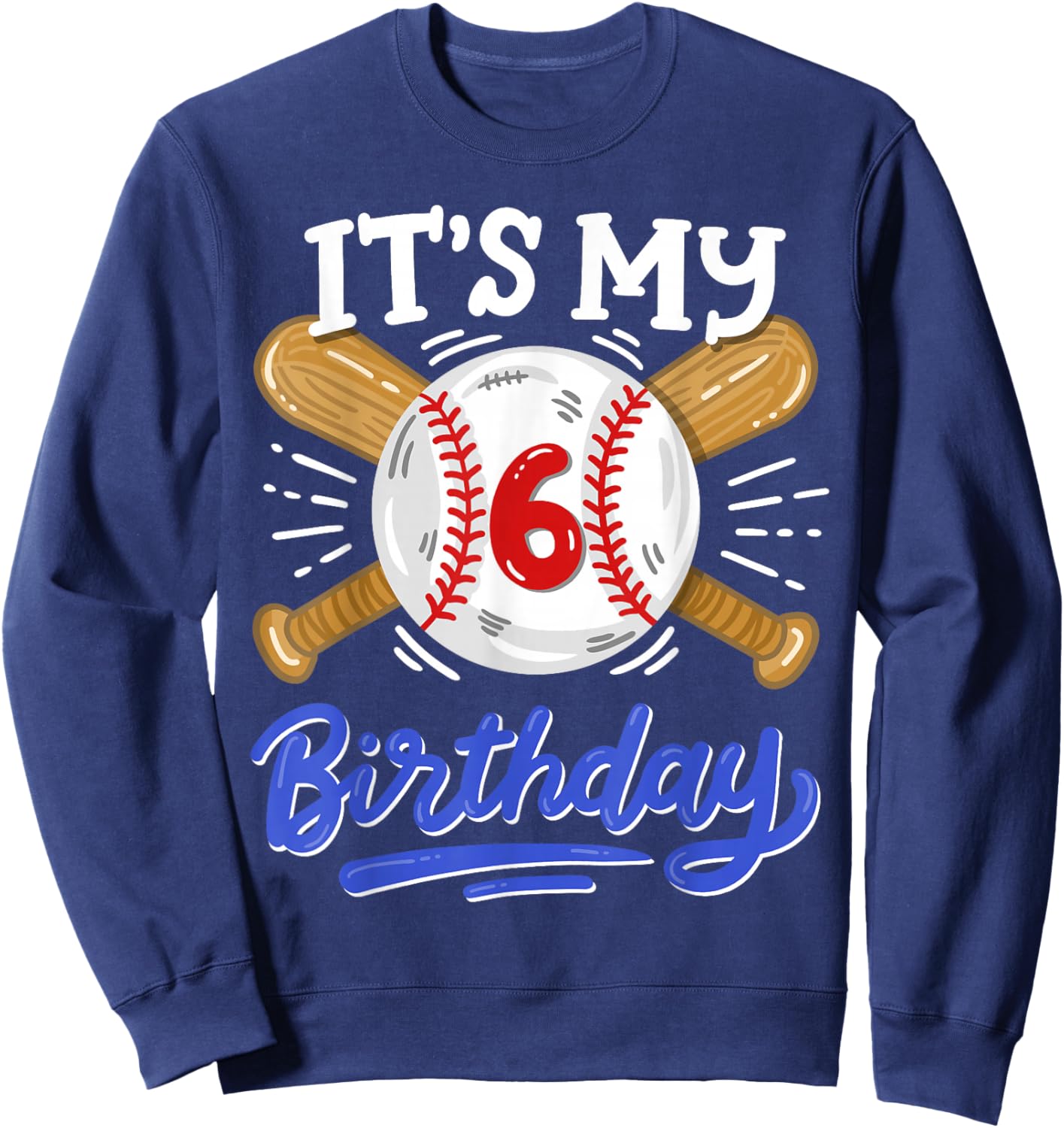 Kids 6th Baseball Birthday Party Boys Sport Fan 6 Years Old Sweatshirt - Sweatshirt | Navy