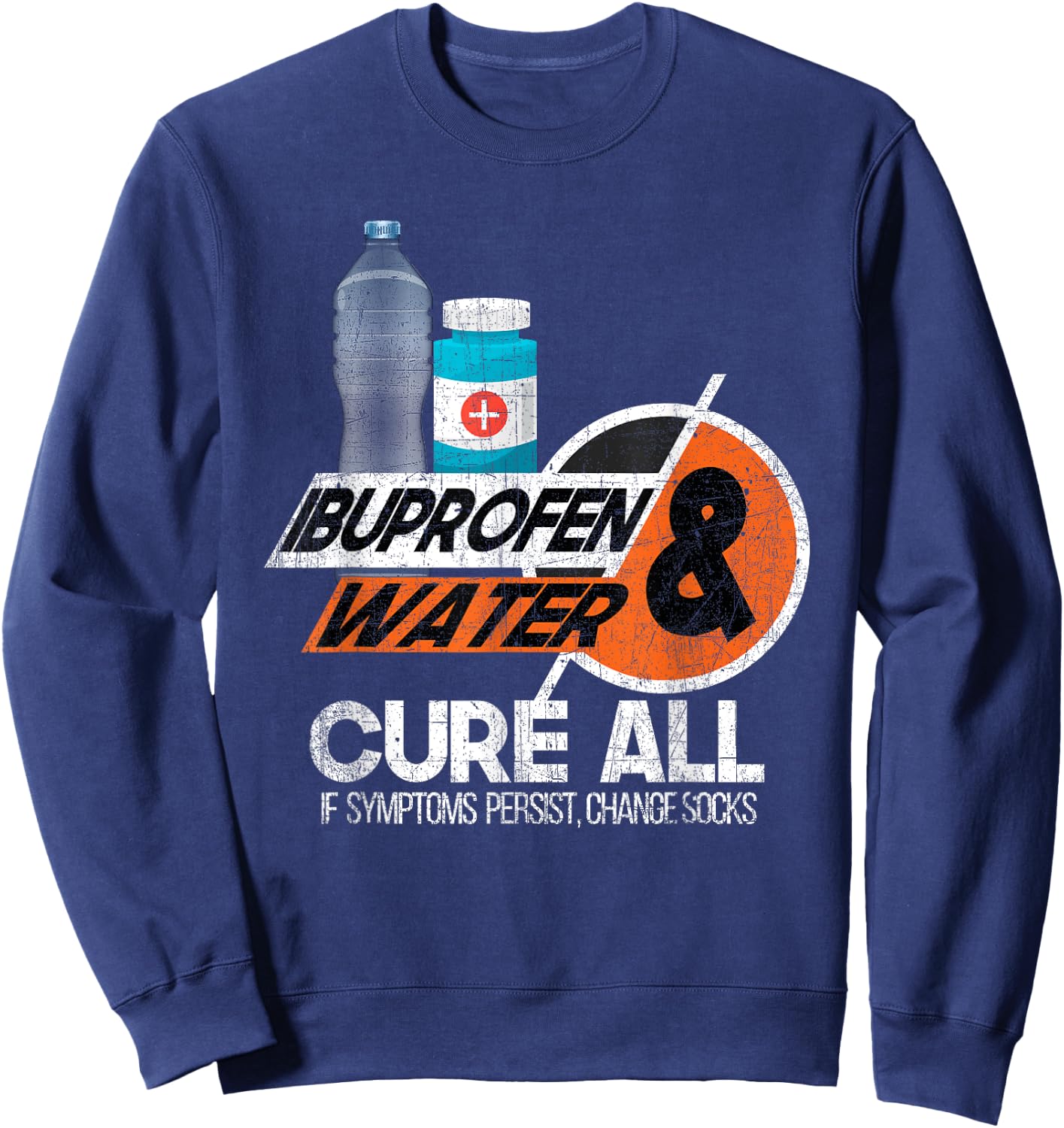 Ibuprofen + Water-Sarcastic Military Veteran Soldier Sweatshirt - Sweatshirt | Navy