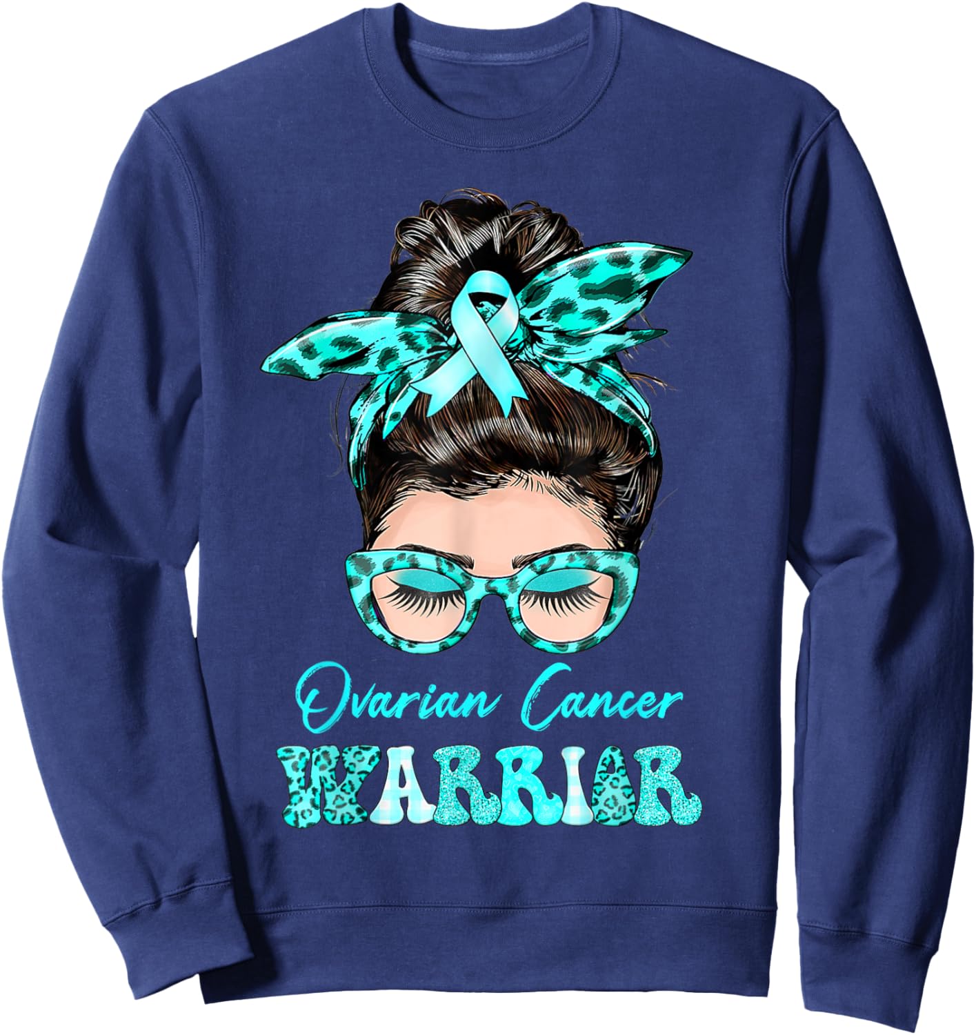 Ovarian Cancer Warrior Messy Bun Teal ribbon Sweatshirt - Sweatshirt | Navy
