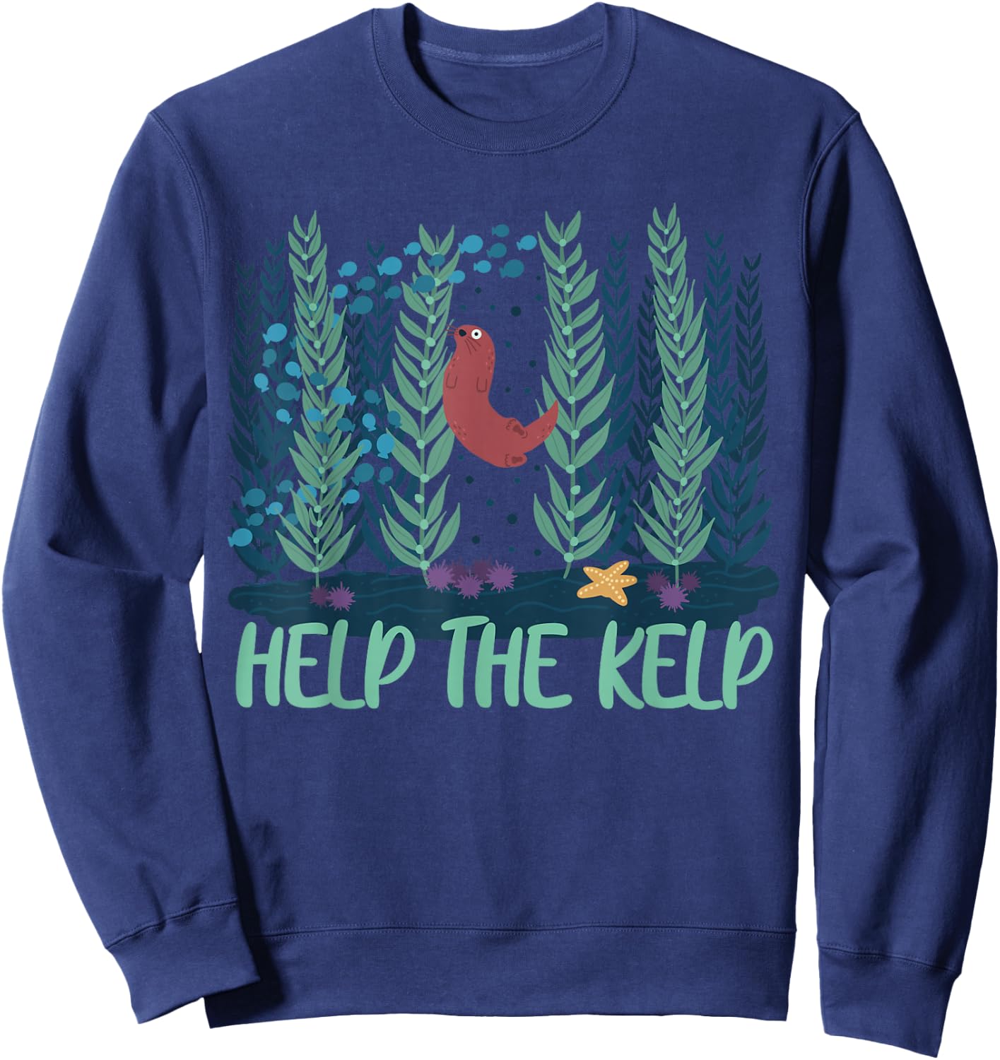 Help The Kelp Cute Marine Biologist Kelp Forest Ecosystems Sweatshirt - Sweatshirt | Navy