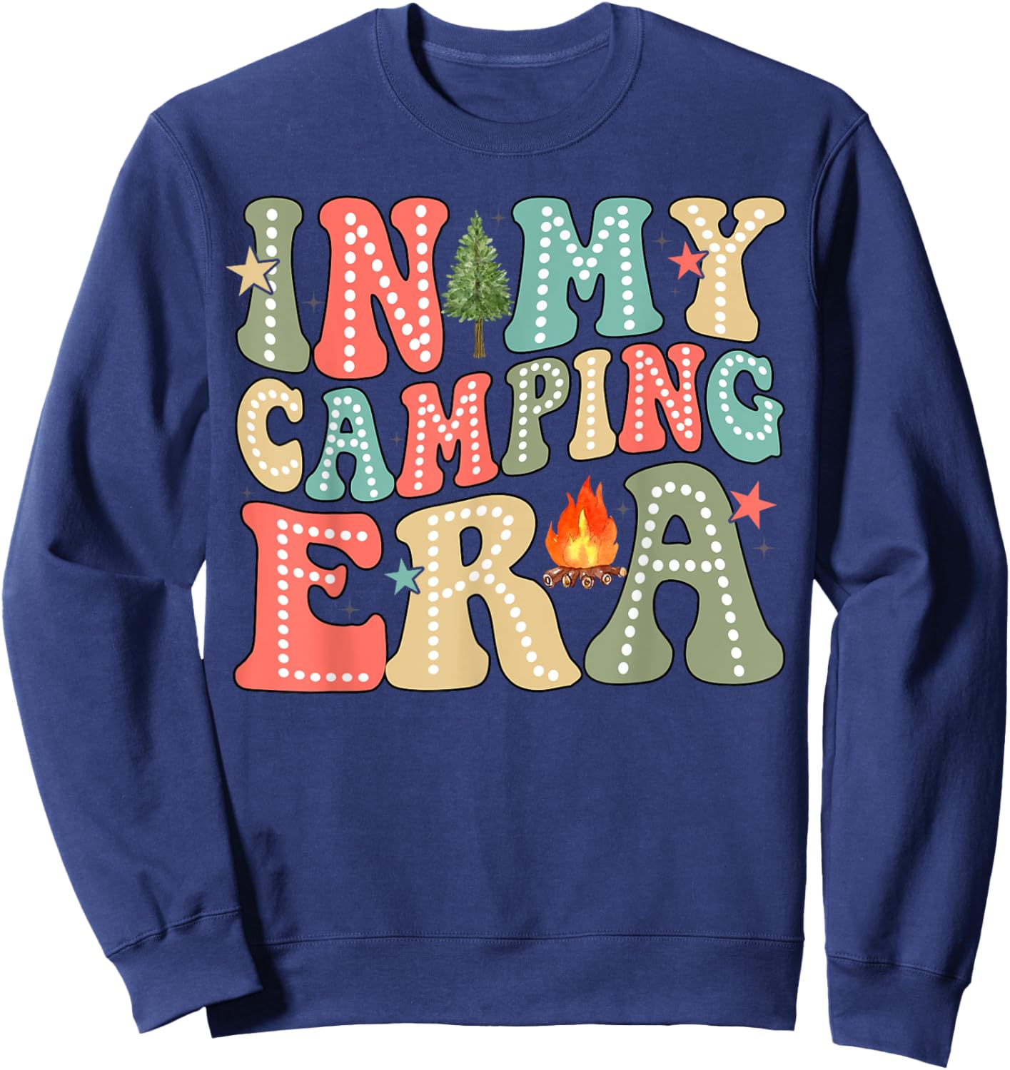 In My Camping Era Cute Camping Lovers Sweatshirt - Sweatshirt | Navy