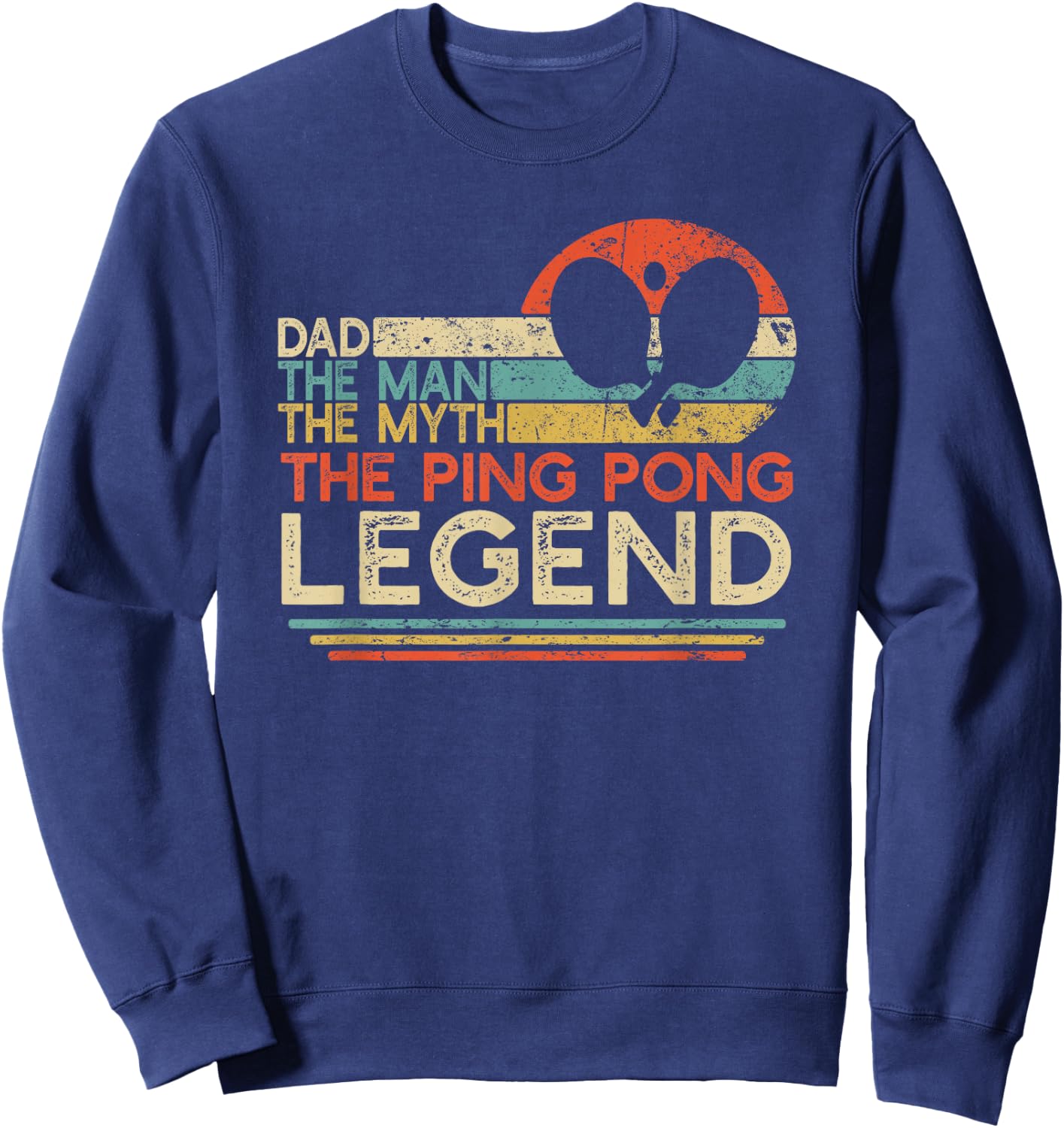 Vintage Ping Pong Dad Man The Myth The Legend Table Tennis Sweatshirt - Sweatshirt | Navy