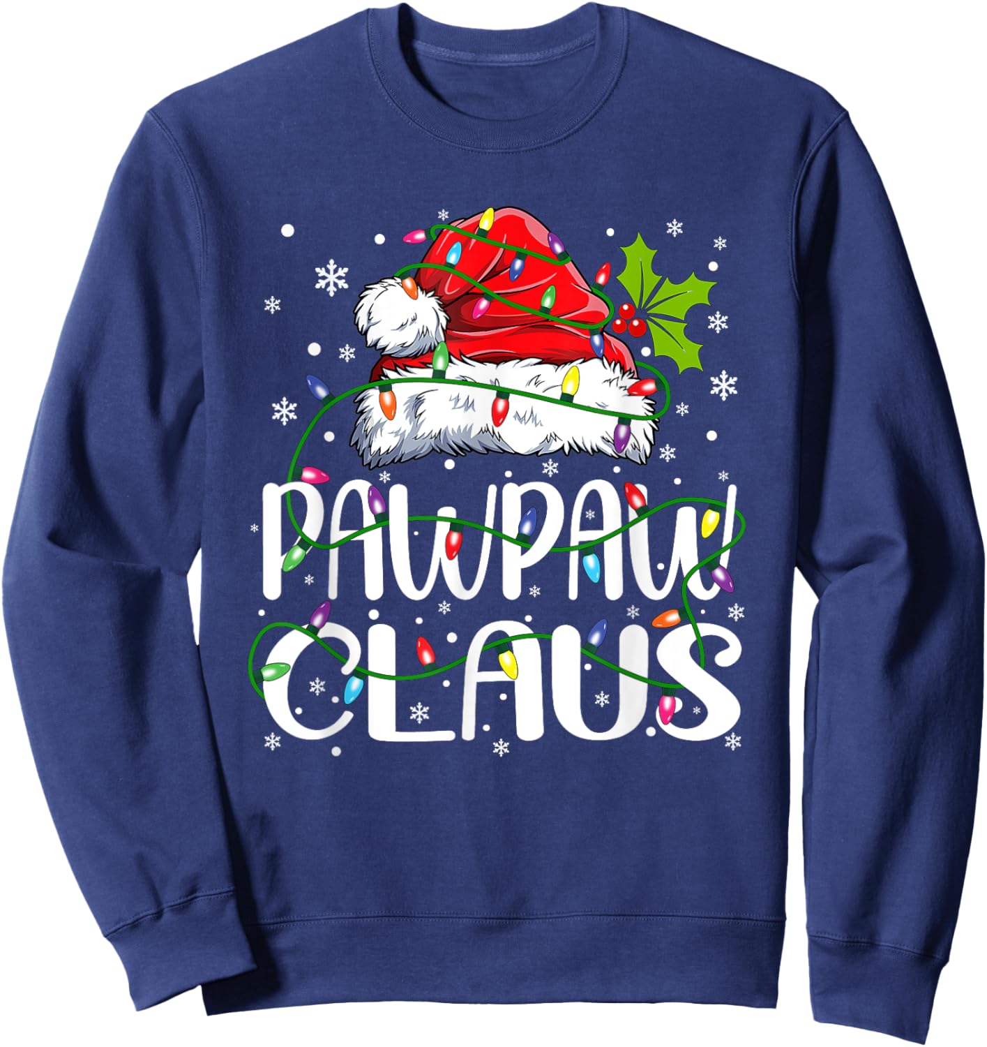 Pawpaw Claus Christmas Santa Hat Matching Family Xmas Lights Sweatshirt - Sweatshirt | Navy