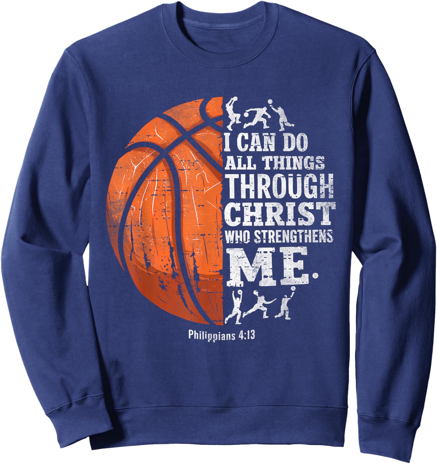 Christian Basketball I Can Do All Things Religious Faith Sweatshirt - Sweatshirt | Navy