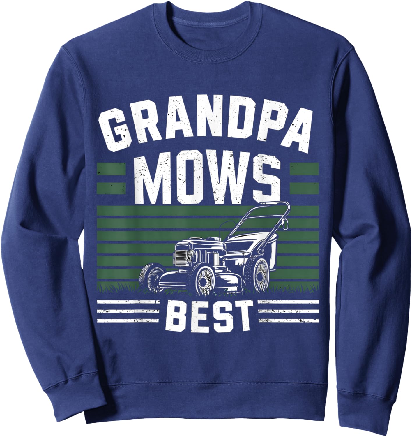 Grandpa Mows Best Grandfather Gardener Lawnmower Lawn Mowing Sweatshirt - Sweatshirt | Navy