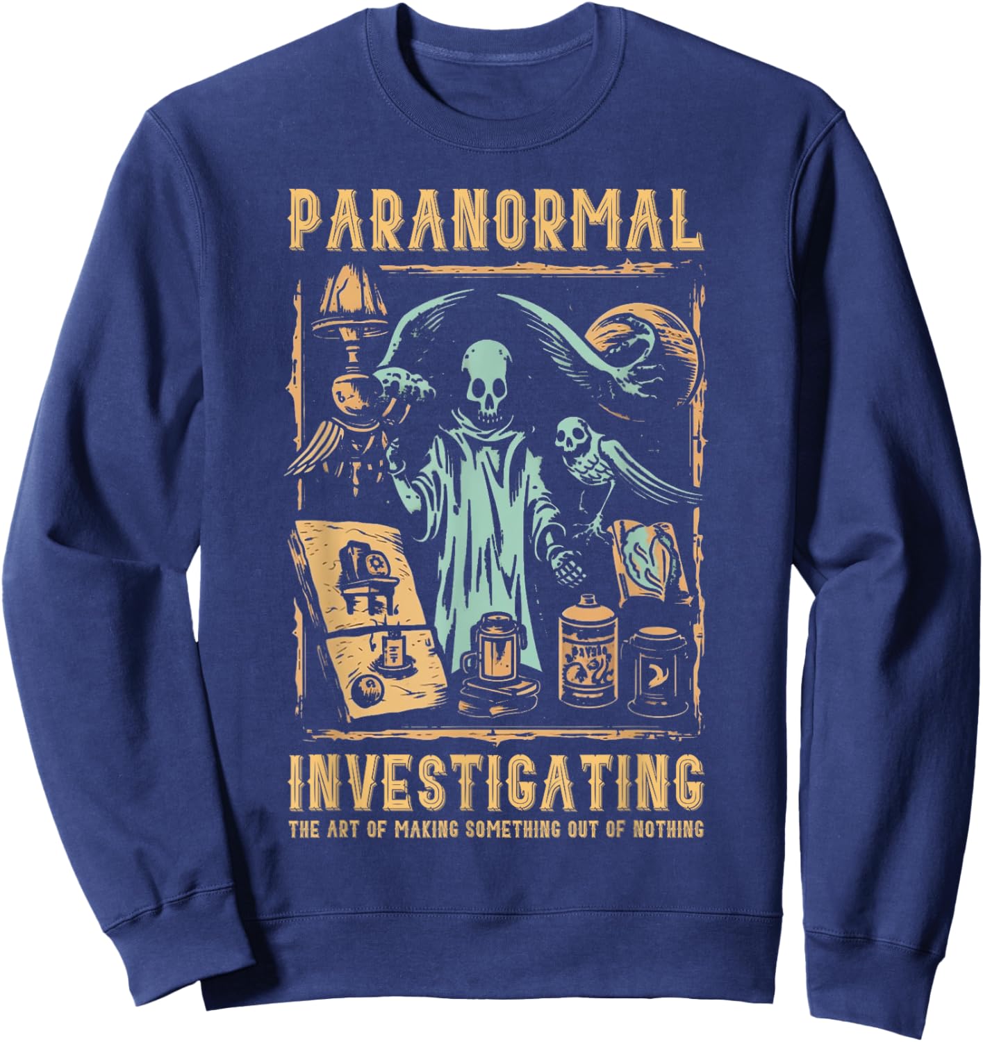 Ghost Hunting Investigator Design Paranormal Investigator Sweatshirt - Sweatshirt | Navy
