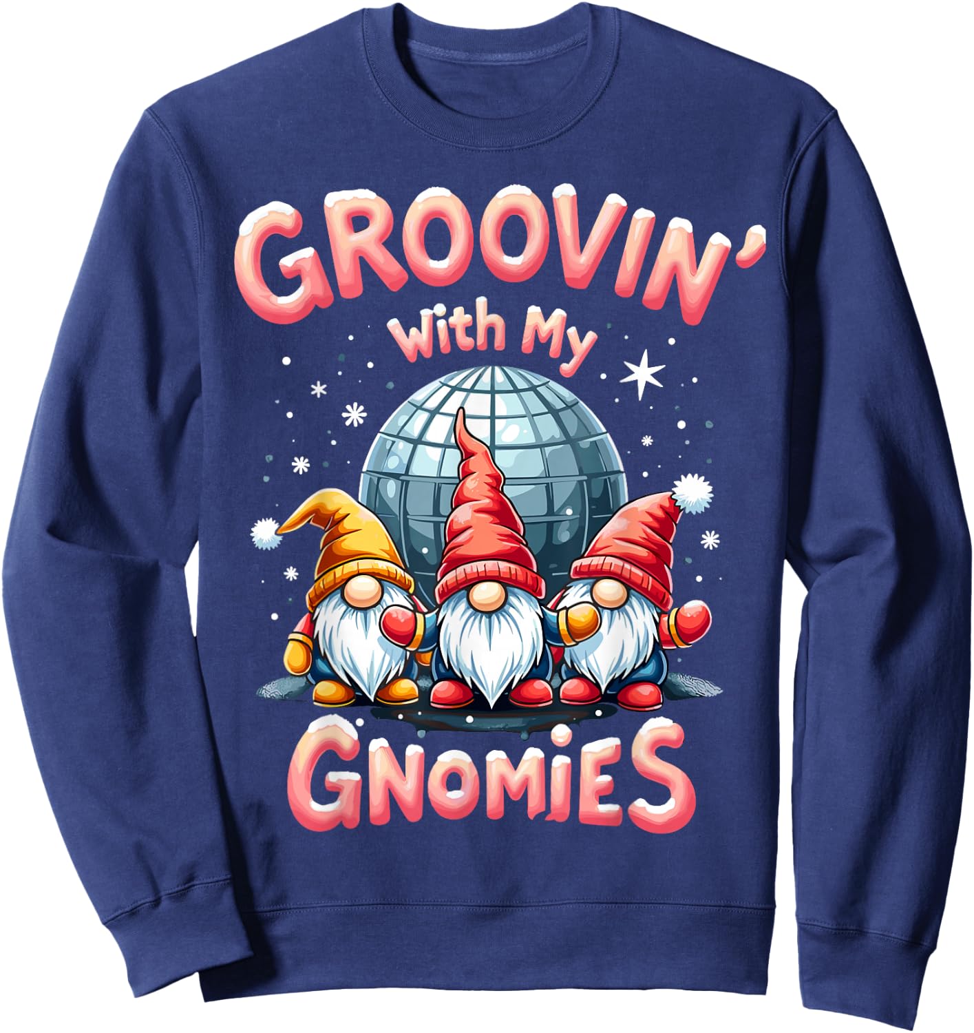 Groovin' with My Gnomies - Funny Disco Party Gnome Sweatshirt - Sweatshirt | Navy