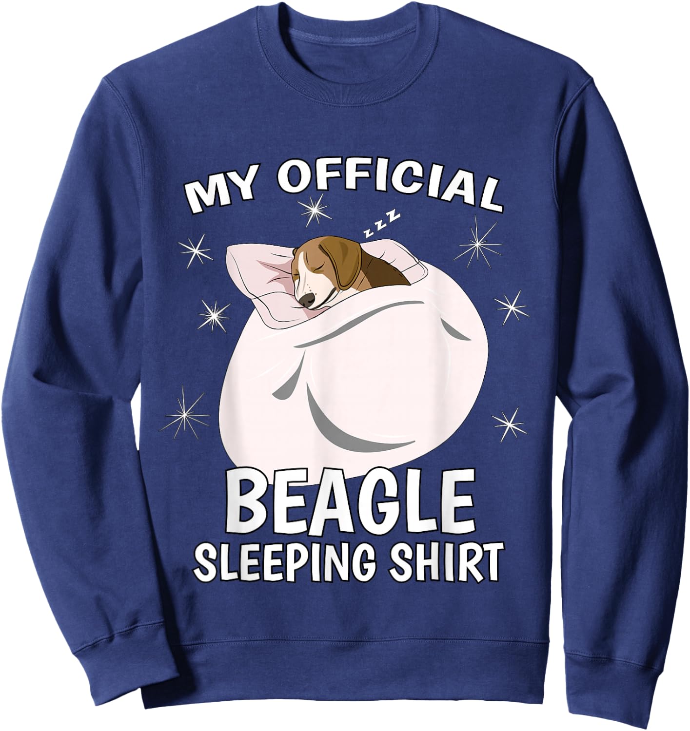 My Official Sleeping Shirt PJ Pajama Top Beagle Sweatshirt - Sweatshirt | Navy