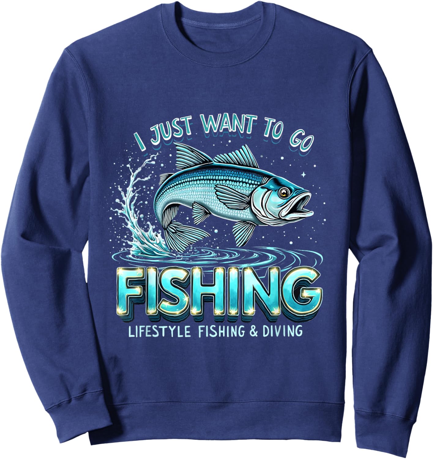 Vintage I Just Want to Go Fishing Lifestyle Fishing & Diving Sweatshirt - Sweatshirt | Navy