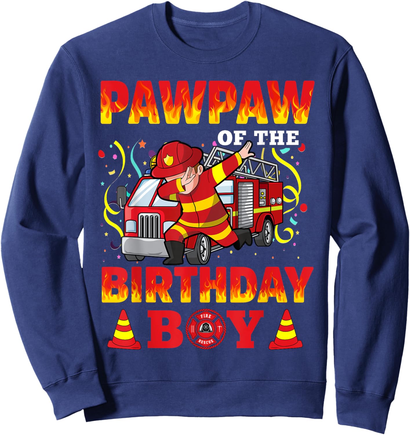 Pawpaw Of The Birthday Boy Fire Truck Firefighter Boys Sweatshirt - Sweatshirt | Navy