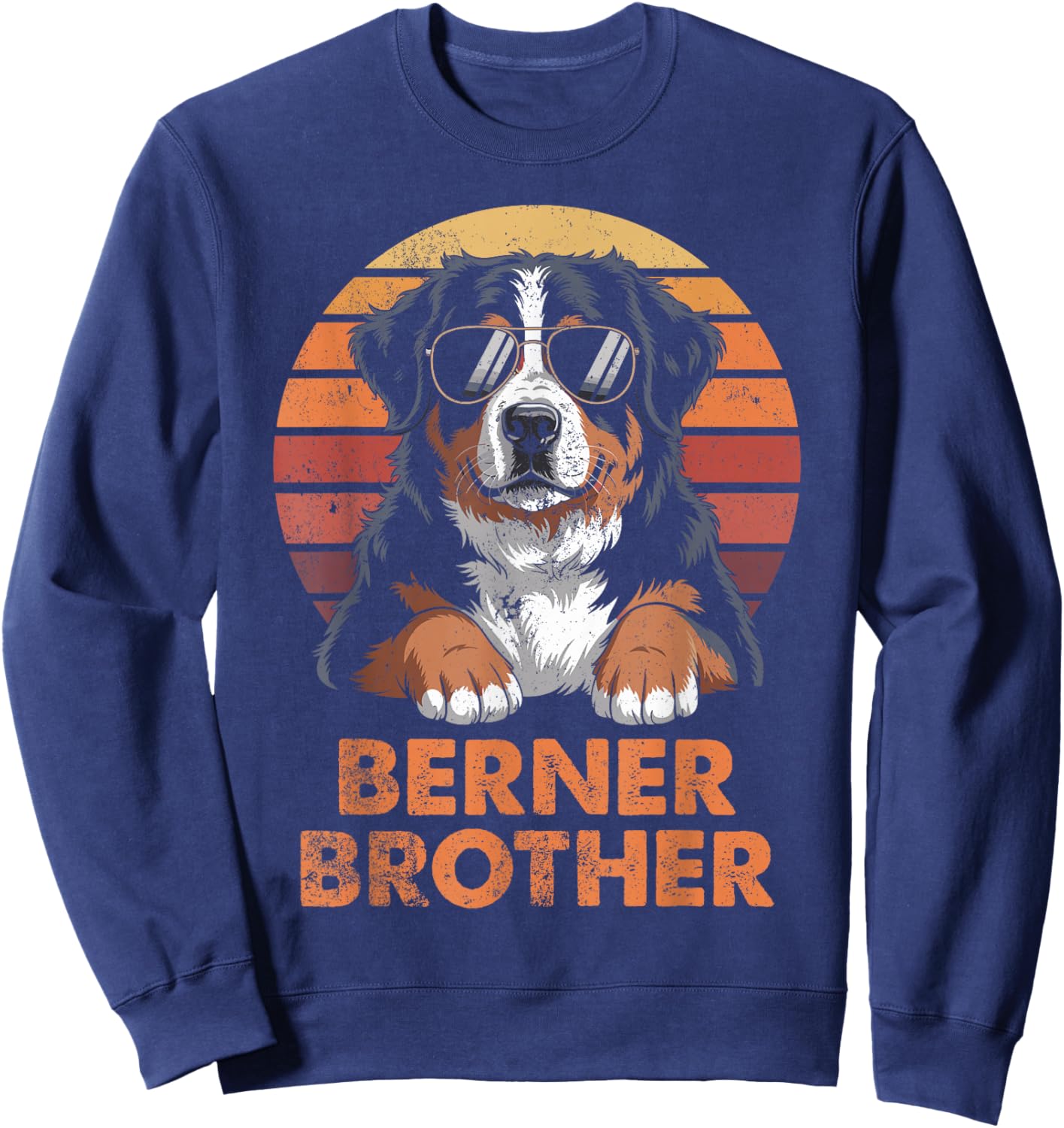 Cool Retro Bernese Mountain Brother Funny Vintage Dog Owner Sweatshirt - Sweatshirt | Navy