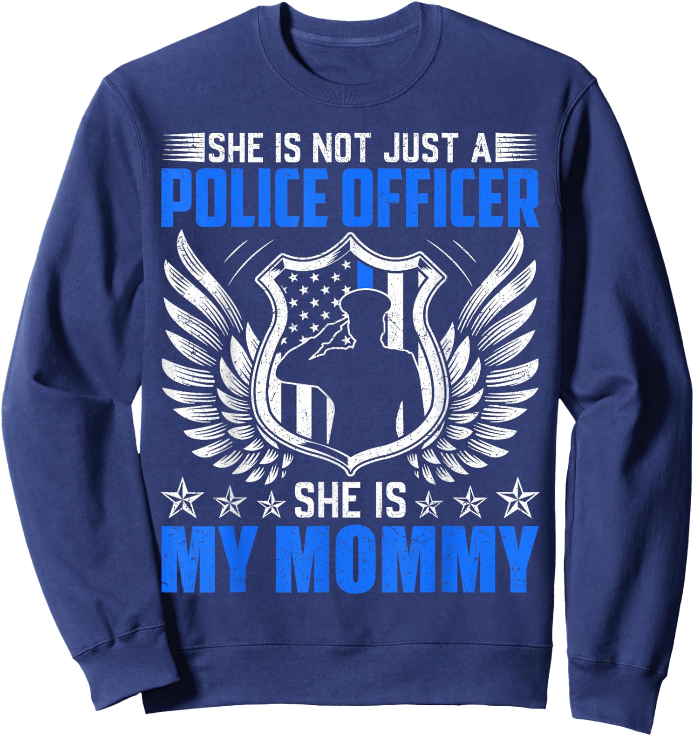 My Mommy Is A Brave Police Officer Proud Police Daughter Son Sweatshirt - Sweatshirt | Navy