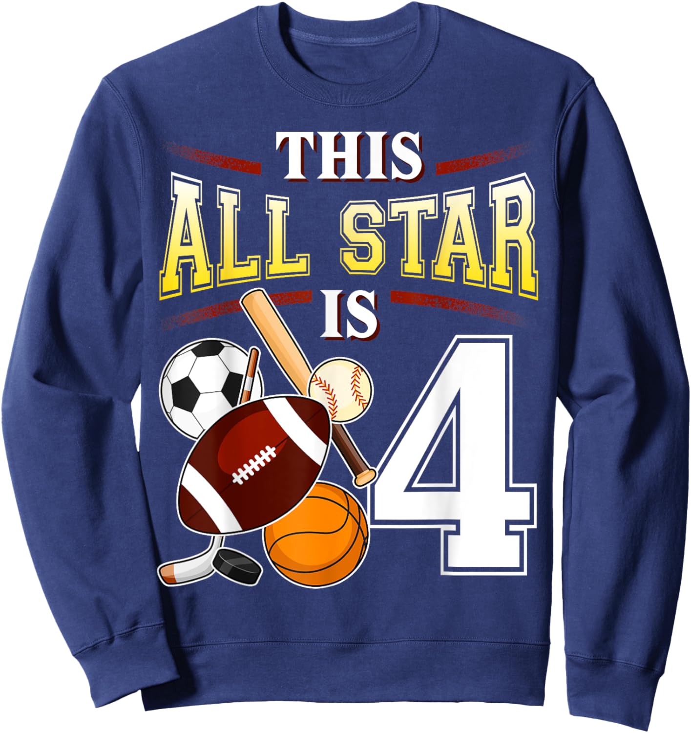 This All Star is 4 Years Old Gift Kids 4th Birthday Sweatshirt - Sweatshirt | Navy
