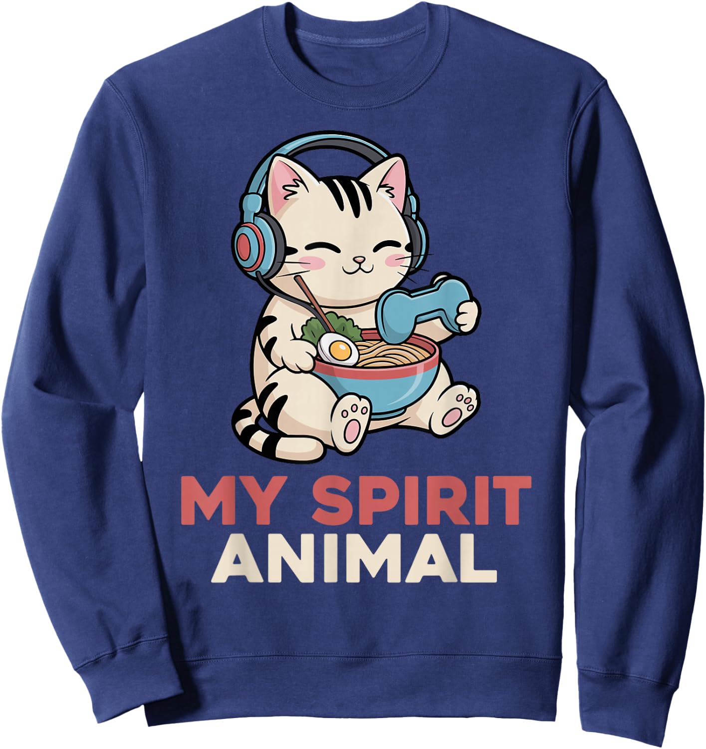 Gaming My Spirit Animal Kawaii Cat Ramen Funny Gamer Cat Sweatshirt - Sweatshirt | Navy