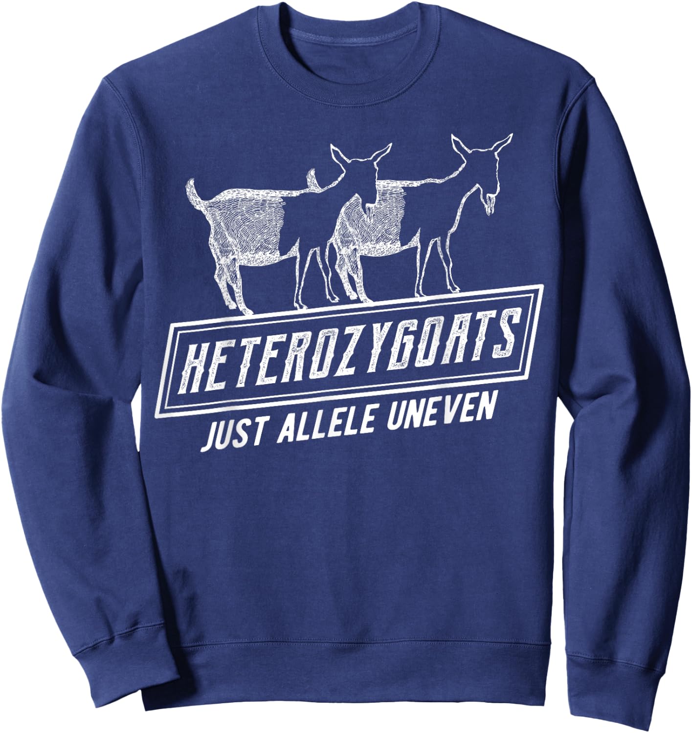 Funny Genetics | Heterozygoats Just Allele Uneven Sweatshirt - Sweatshirt | Navy