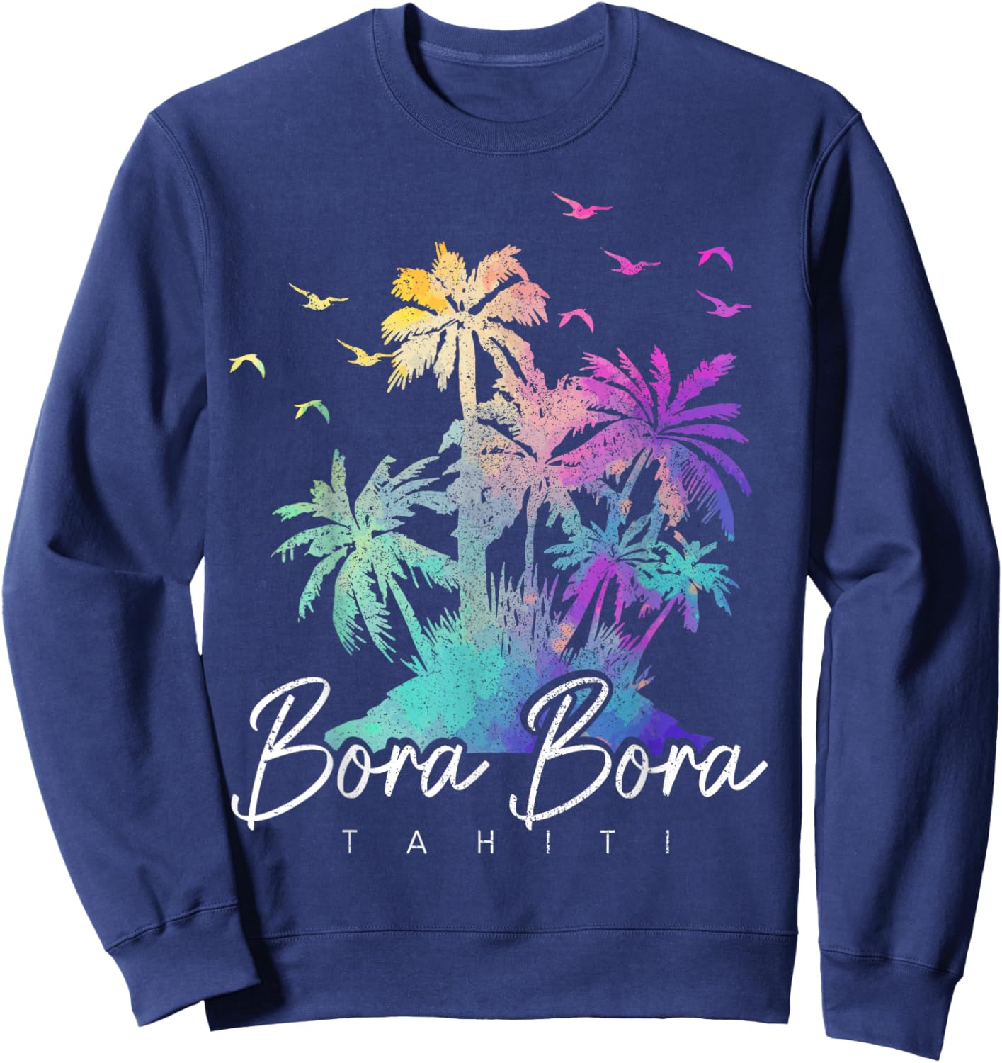 Bora Bora Tahiti Beach Vacation Vintage Souvenir Sweatshirt - Sweatshirt | Navy