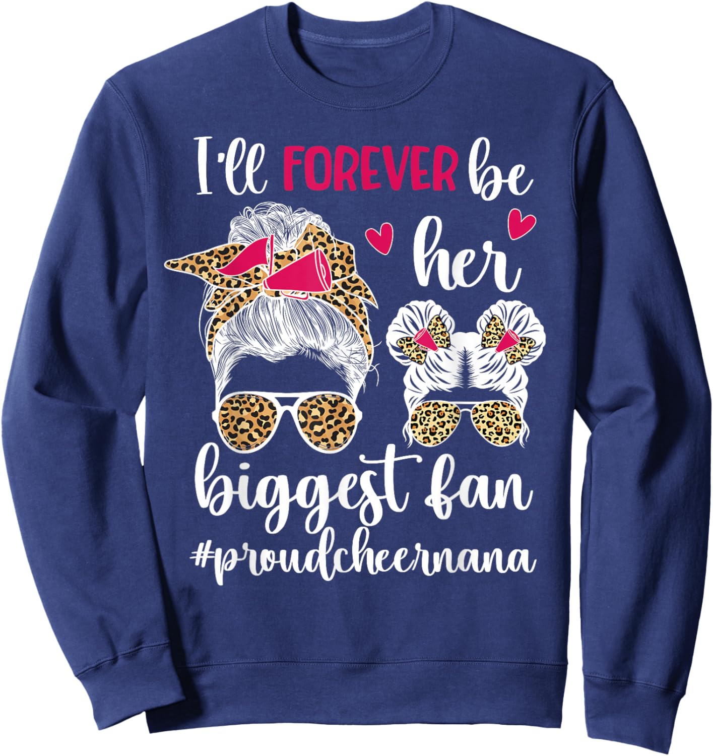 Her Biggest Fan Cheer Nana Grandma of A Cheerleader Nana Sweatshirt - Sweatshirt | Navy