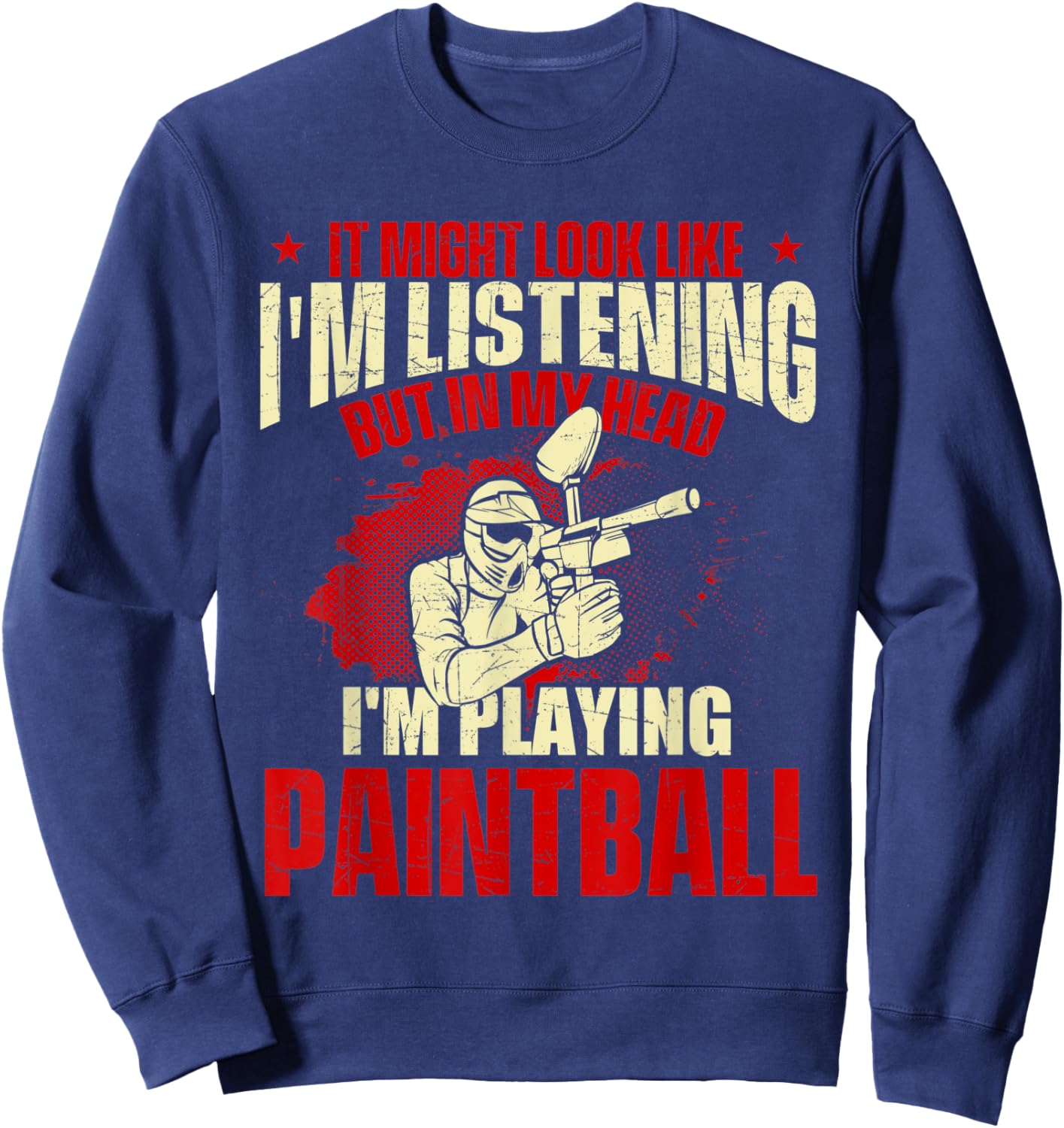 in My Head I'm Playing Paintball - Paintballer Paintballing Sweatshirt - Sweatshirt | Navy