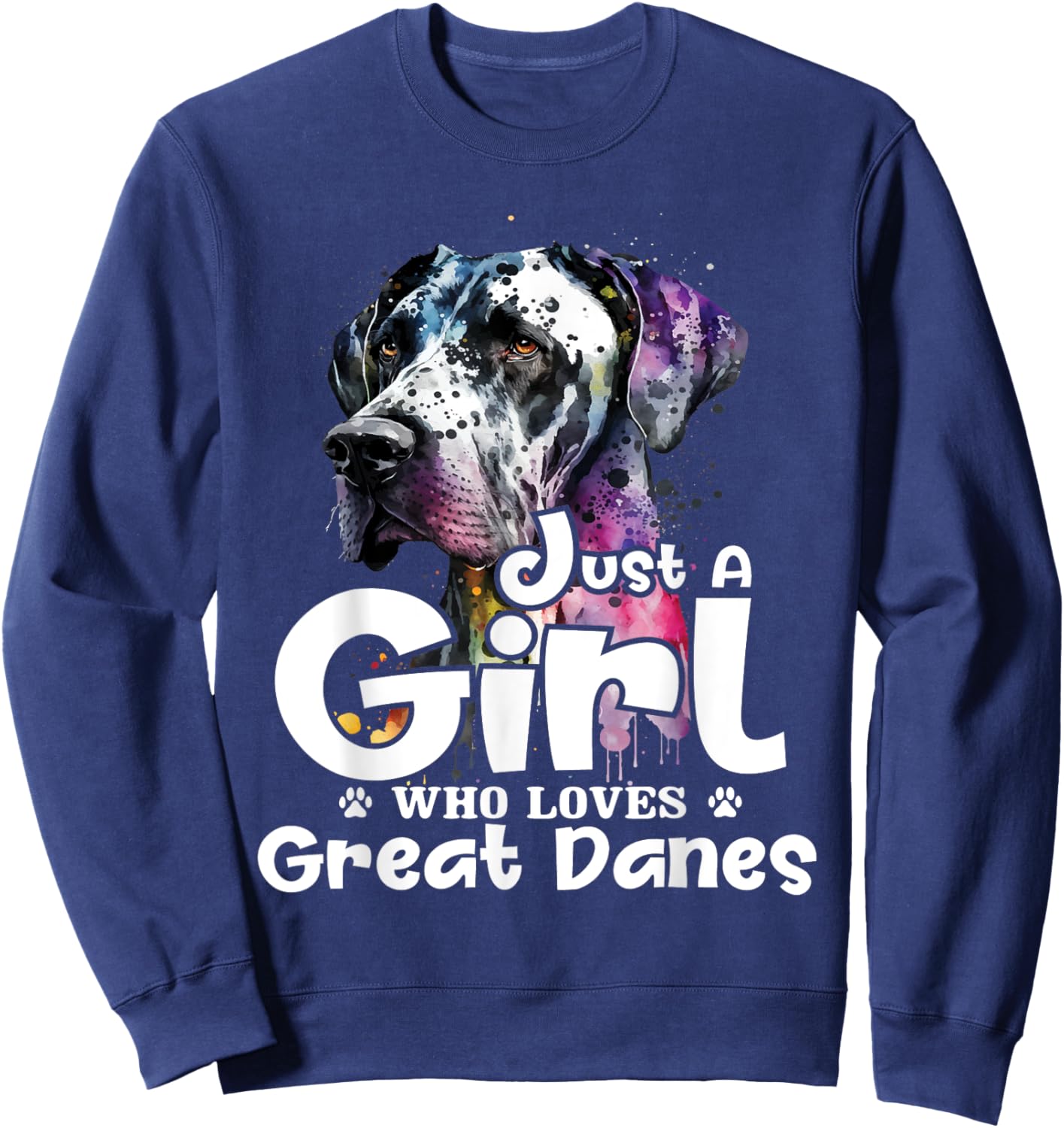 Just A Girl Who Loves Great Danes - Puppy Owner Dog Lover Sweatshirt - Sweatshirt | Navy