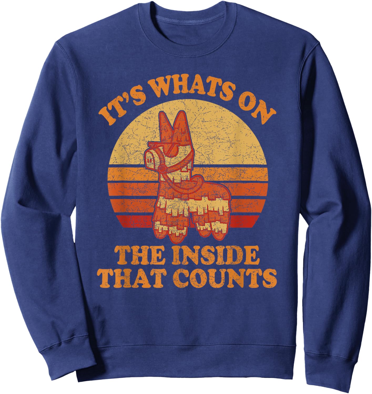 Its Whats on the Inside that Counts - Retro Donkey Pinata Sweatshirt - Sweatshirt | Navy