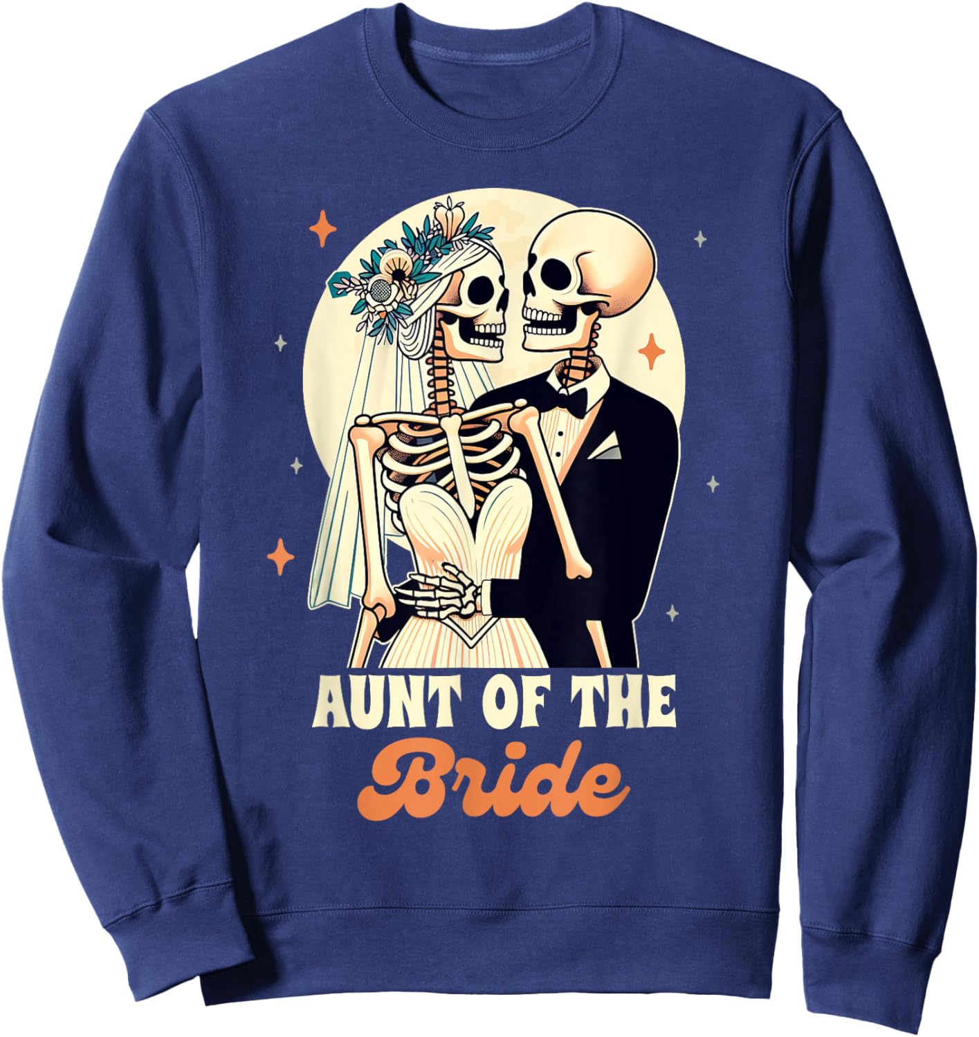 Auntie Of The Bride Wedding Rehearsal Aunt Of The Bride Sweatshirt - Sweatshirt | Navy