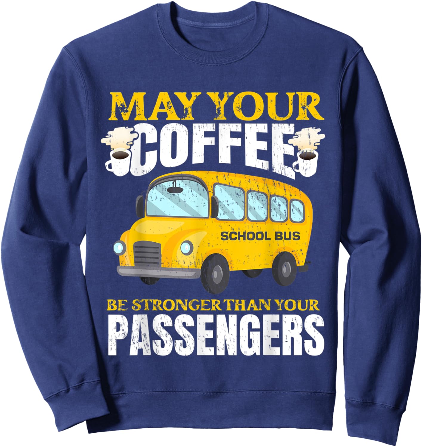 School Bus Apparel for a School Bus Driver Sweatshirt - Sweatshirt | Navy