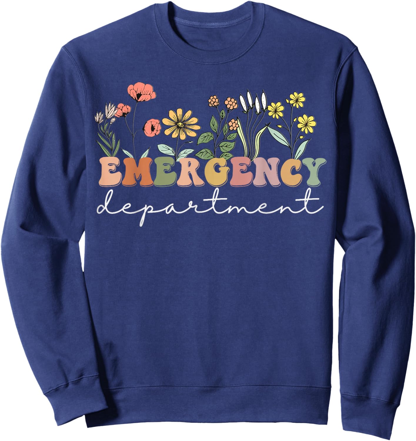 ER Nurse Emergency Department Emergency Room Healthcare Sweatshirt - Sweatshirt | Navy