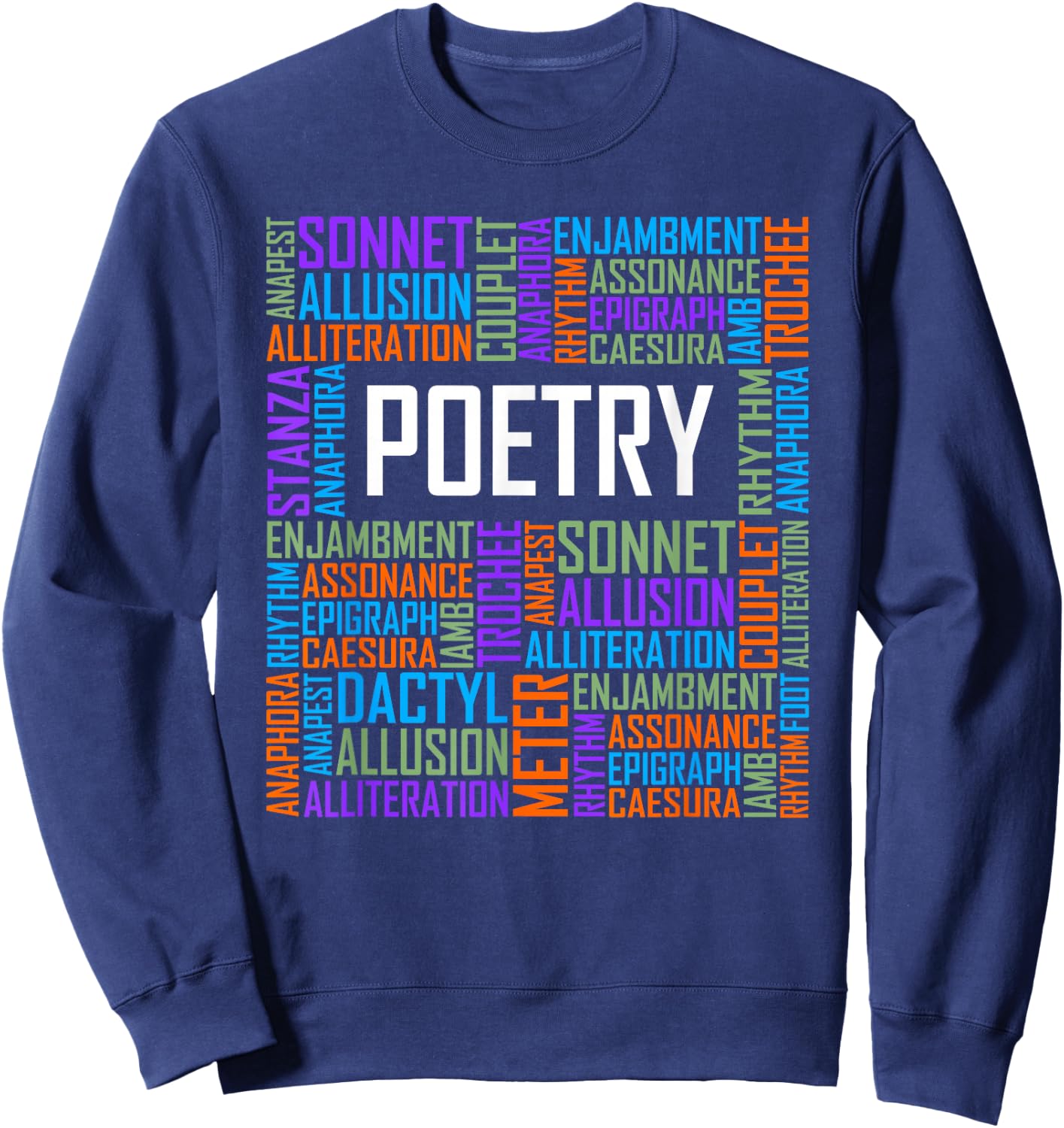 Poetry Words Lover Gift Poetry Writer Gifts Sweatshirt - Sweatshirt | Navy