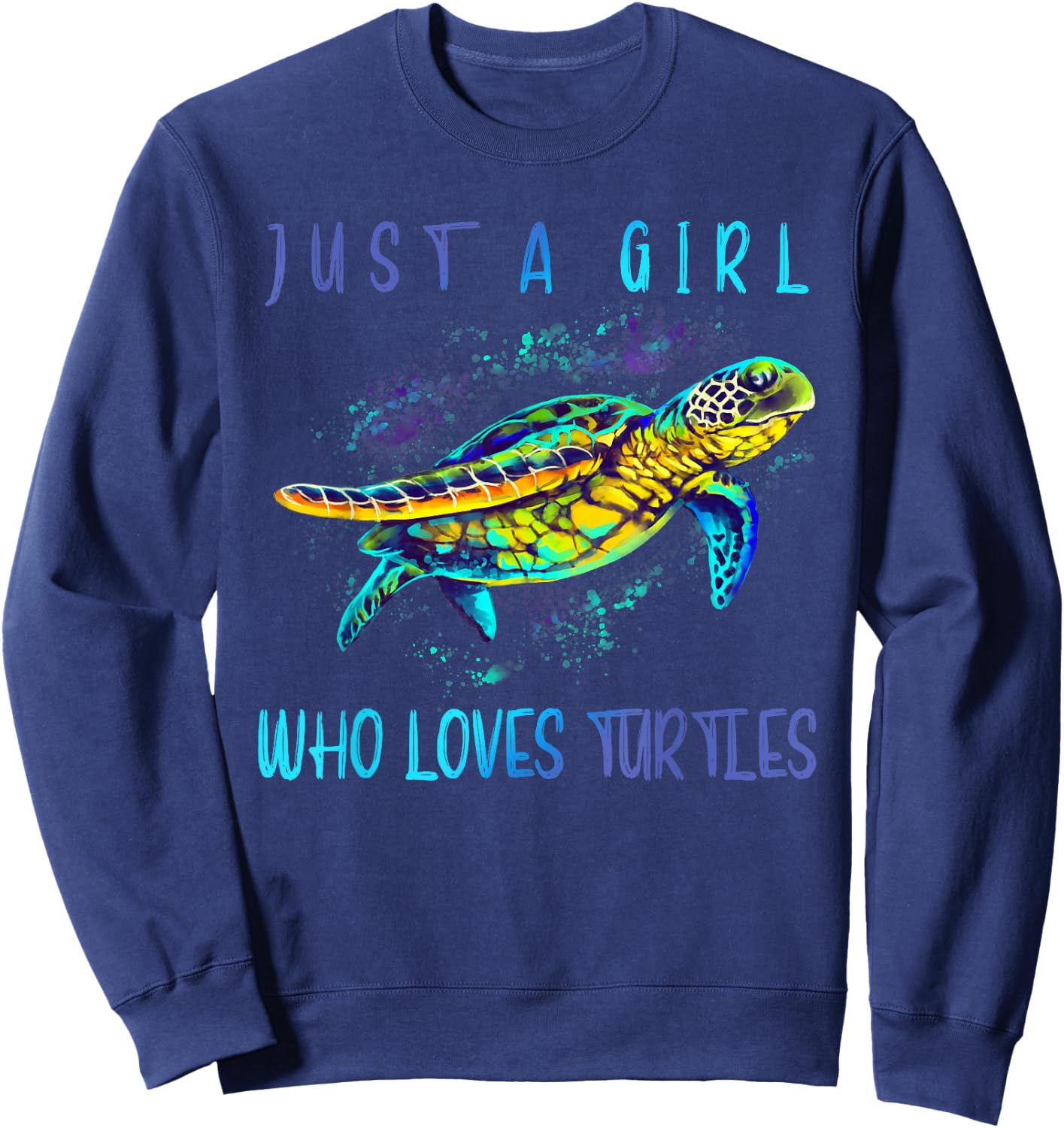 Funny Turtle Watercolor Sea Ocean Art Lovers Girl Outfit Sweatshirt - Sweatshirt | Navy