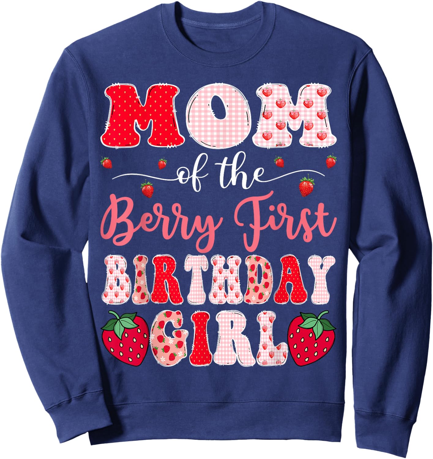 Mom Of The Berry First Birthday Girl Strawberry Groovy Sweatshirt - Sweatshirt | Navy