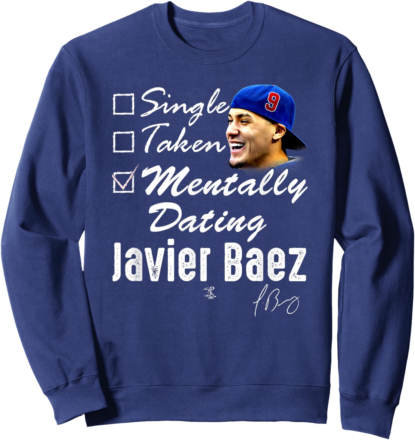 Javier Baez Mentally Dating - Apparel Sweatshirt - Sweatshirt | Navy