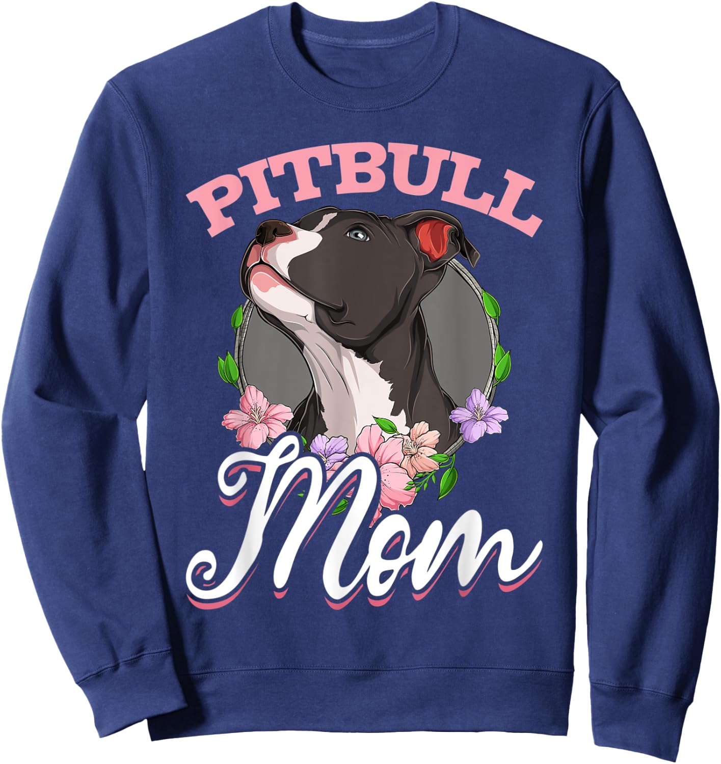 Pitbull Pittie - Pitbull Mom Mommy Mama Sweatshirt - Sweatshirt | Navy